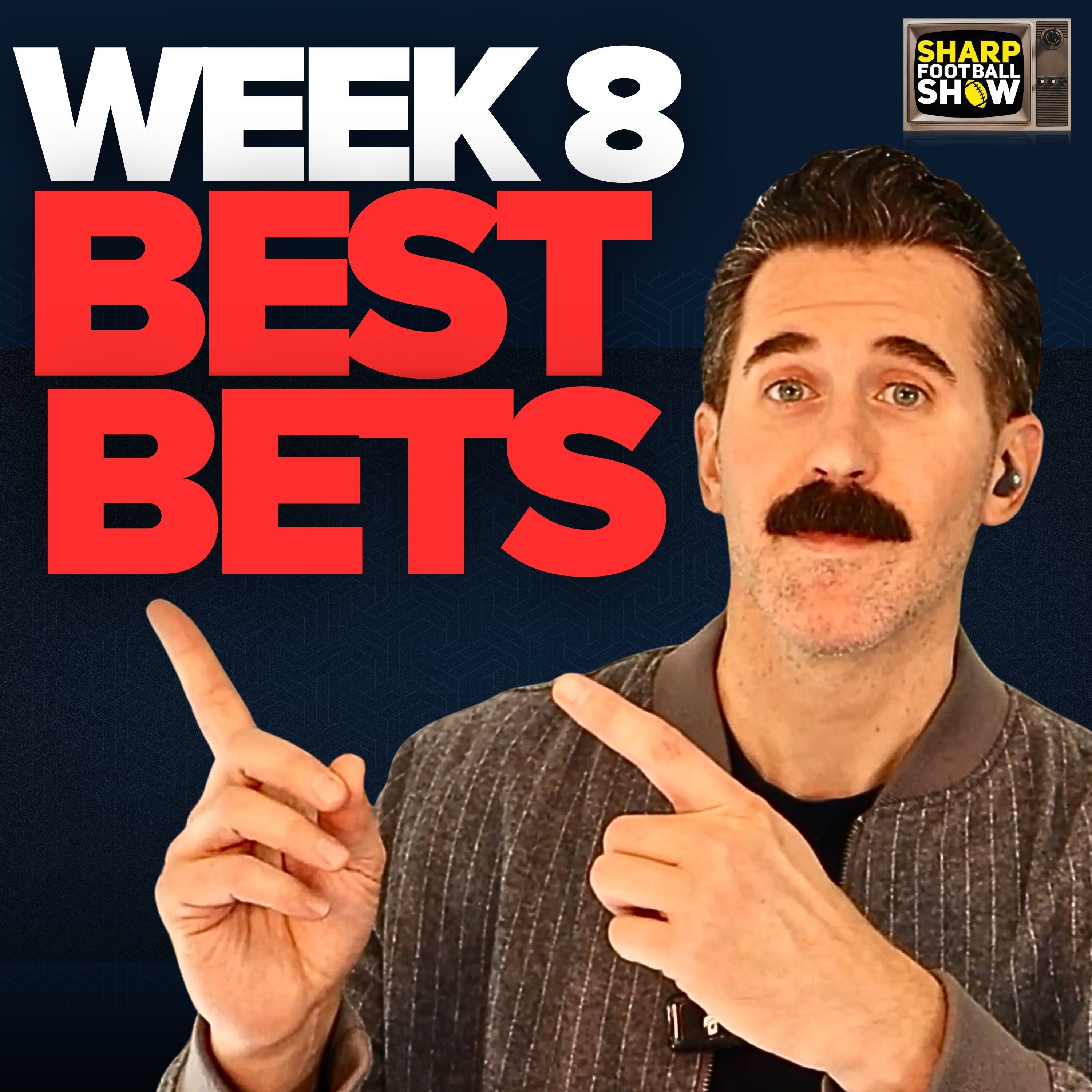 (28-10, 74%) NFL Week 8 Best Bets & Player Props | Sharp Football Show