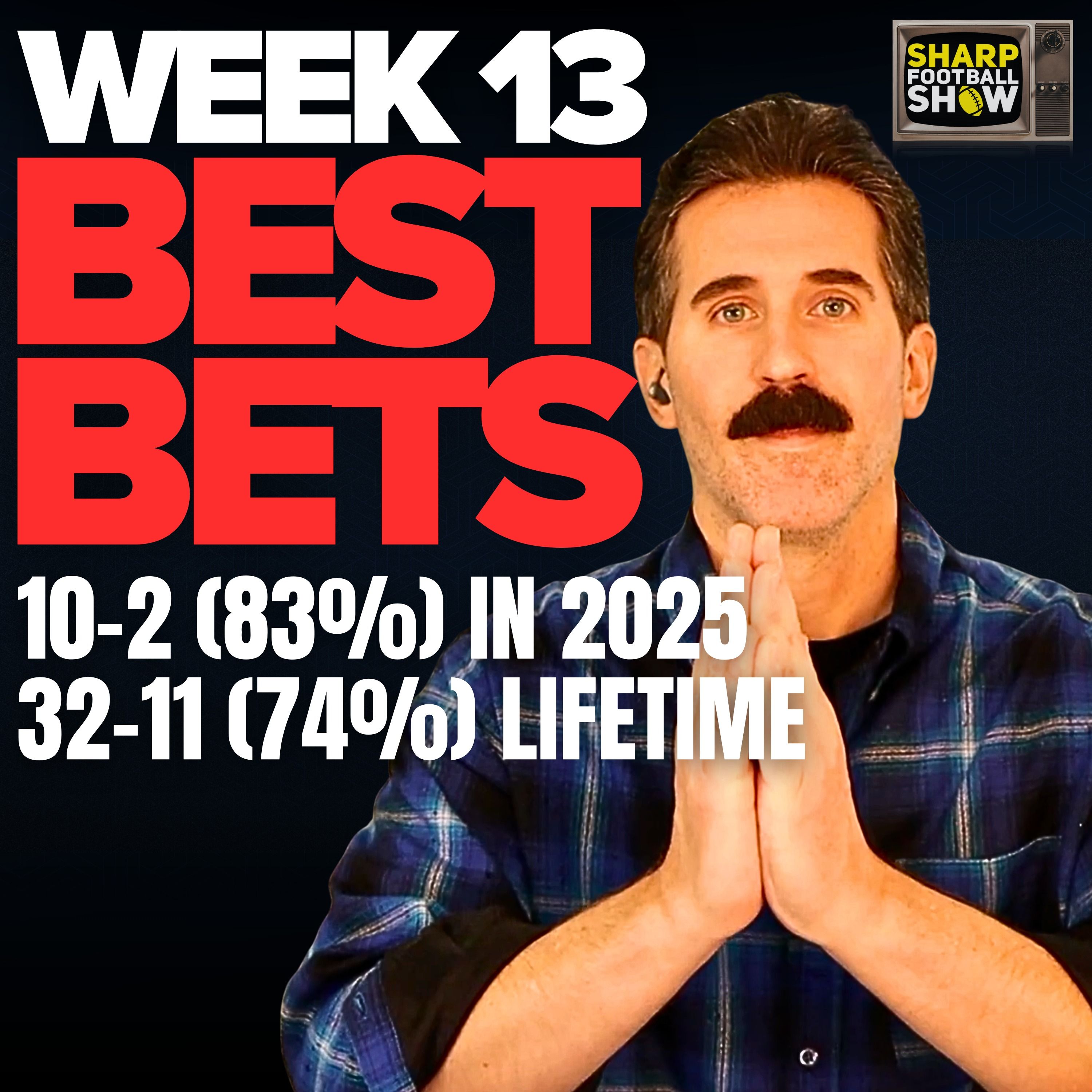(32-11, 74%) NFL Week 13 Best Bets & Player Props | Sharp Football Show