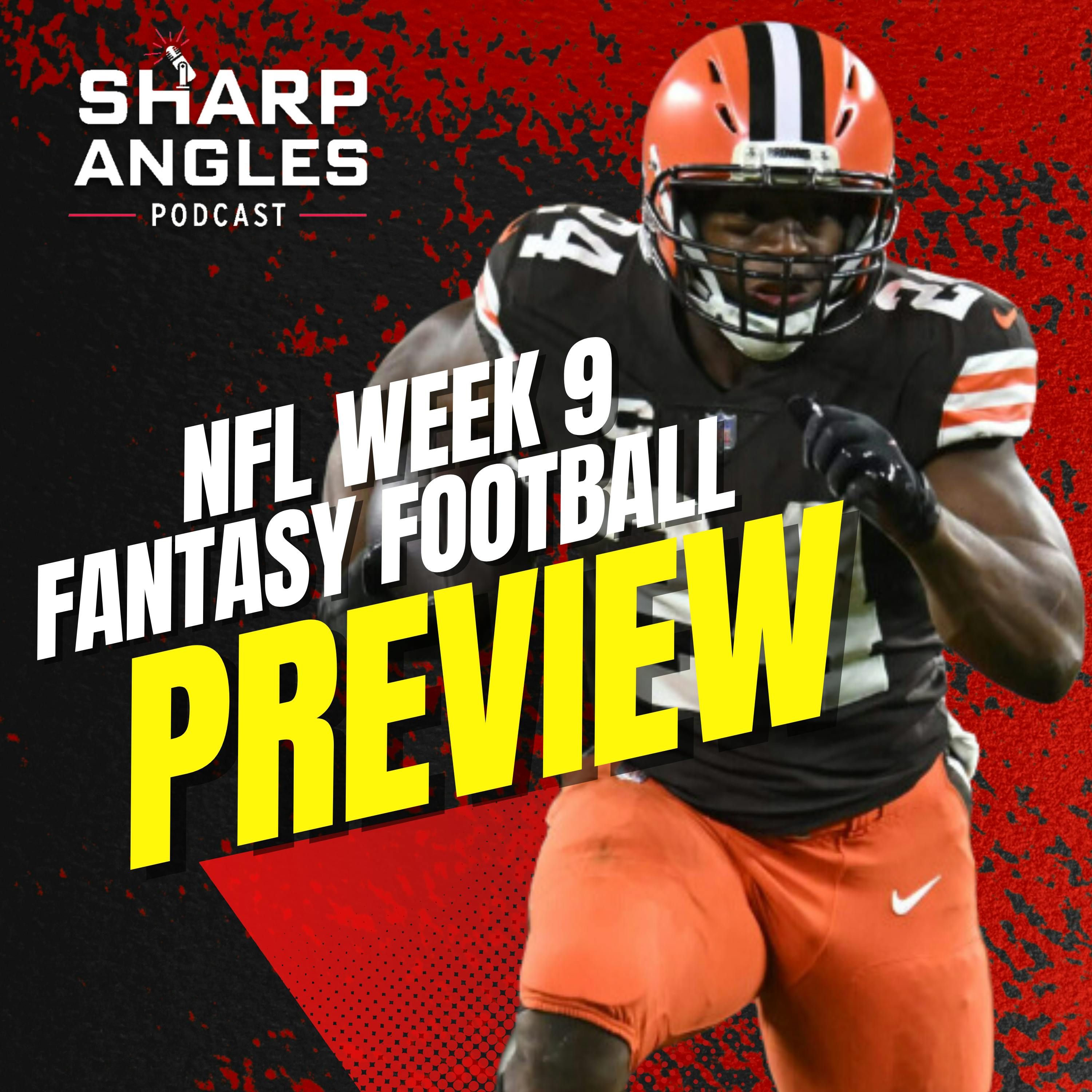 Fantasy Football Preview | NFL Week 9 | Rich Hribar & Ray Summerlin | Sharp Angles Podcast