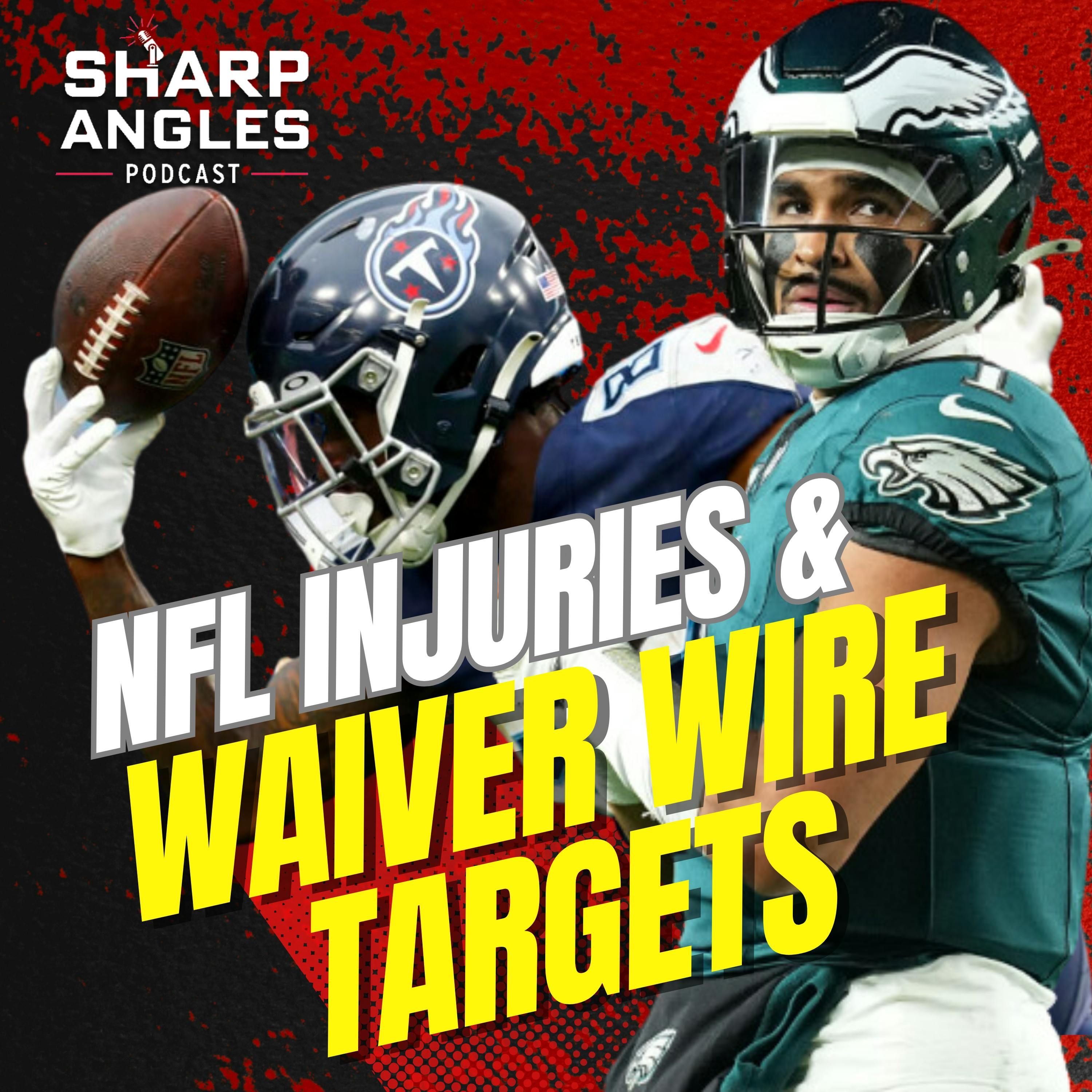 Sharp Angles Podcast | NFL Injury Updates | Week 17 Fantasy Football Waiver Wire Targets