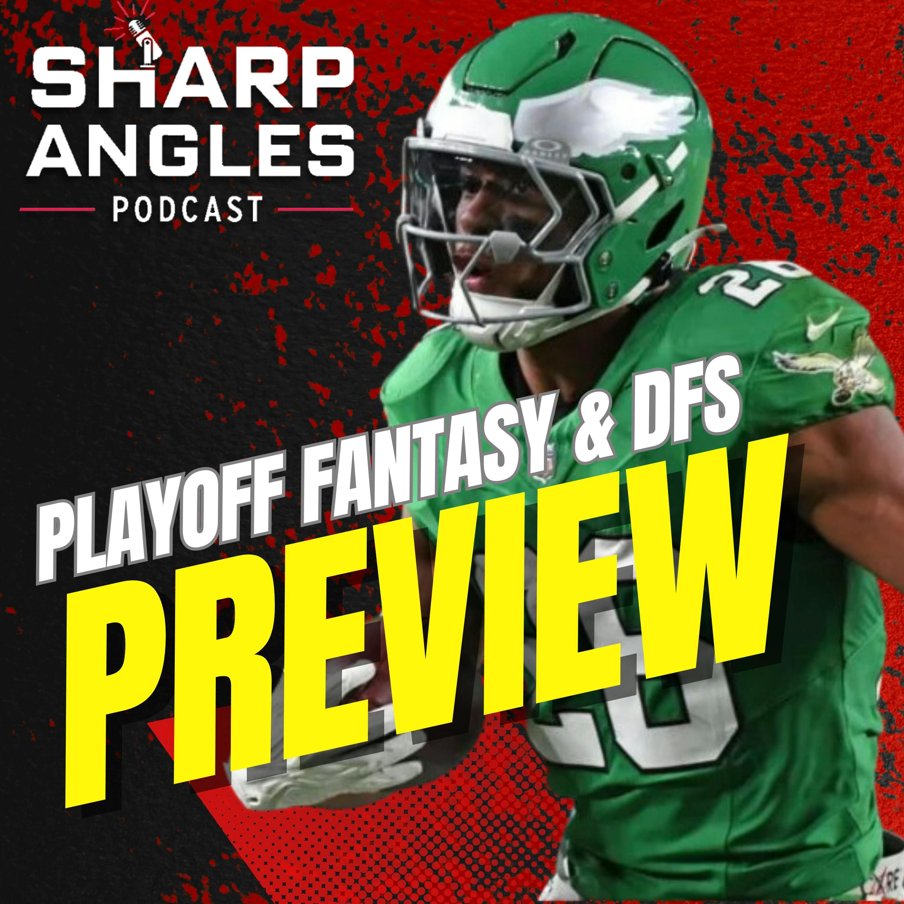 Playoff Fantasy Football Preview | NFL Wild Card Round | DFS | Sharp Angles Podcast