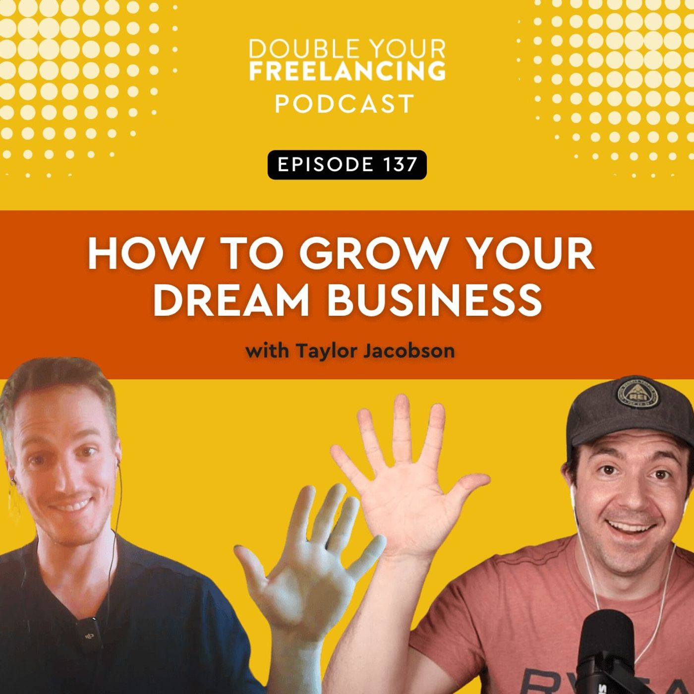 How to grow your dream business & do things you never thought possible, with Taylor Jacobson