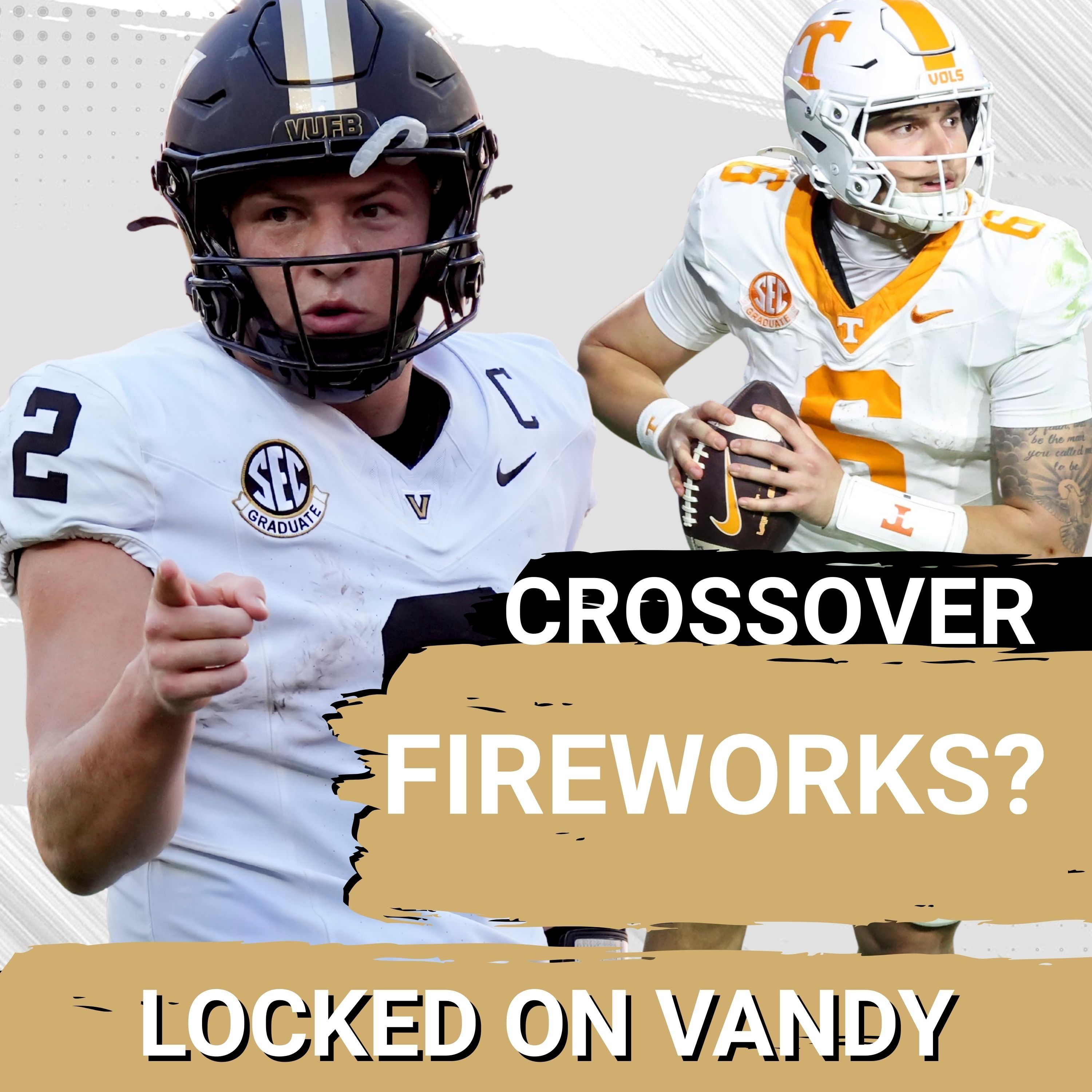 SHOWTIME: Vanderbilt’s Diego Pavia and Tennessee’s Joey Aguilar IGNITE Epic Quarterback BATTLE