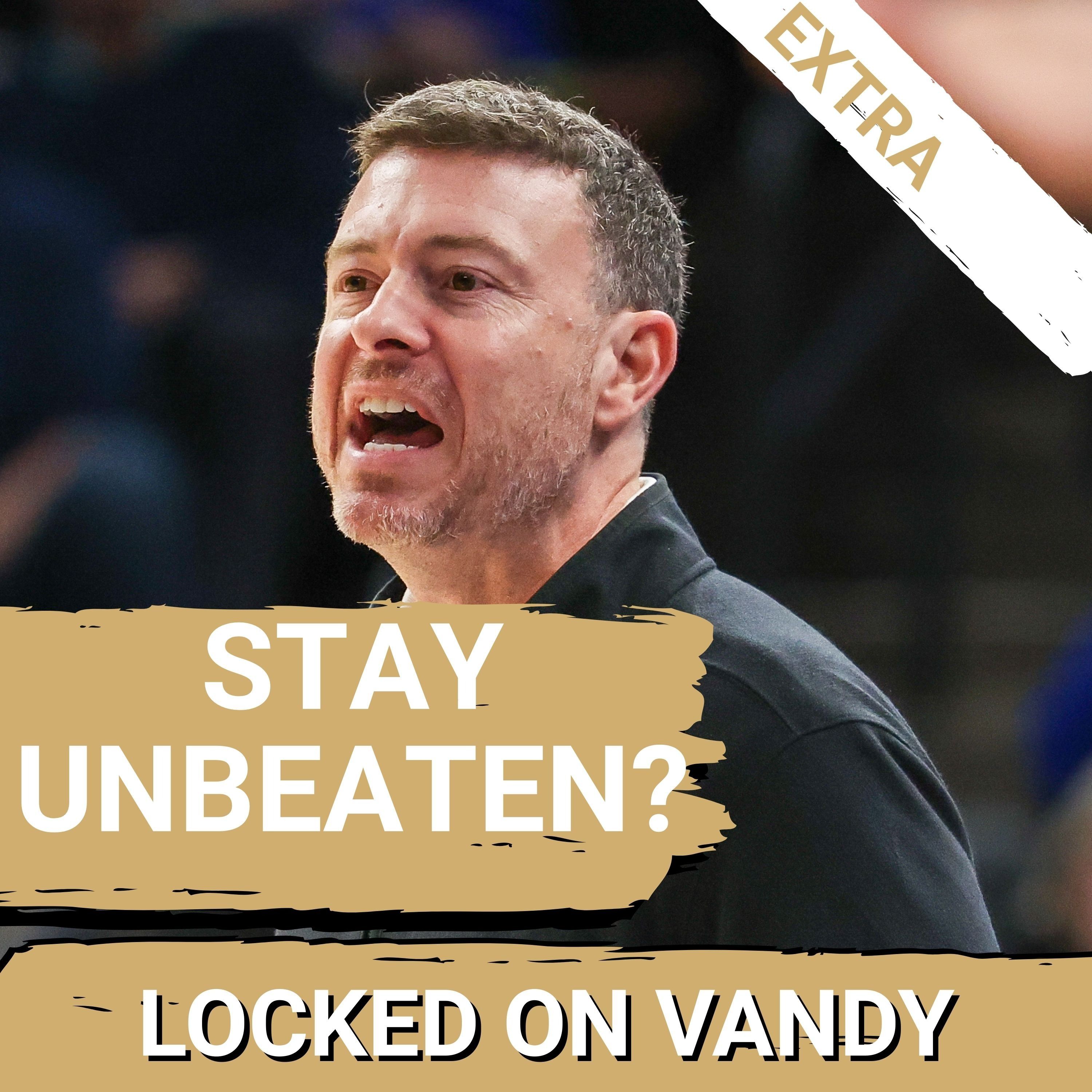 EXTRA: Vanderbilt, Mark Byington AIM to REMAIN UNBEATEN | Vandy vs  Bama Preview
