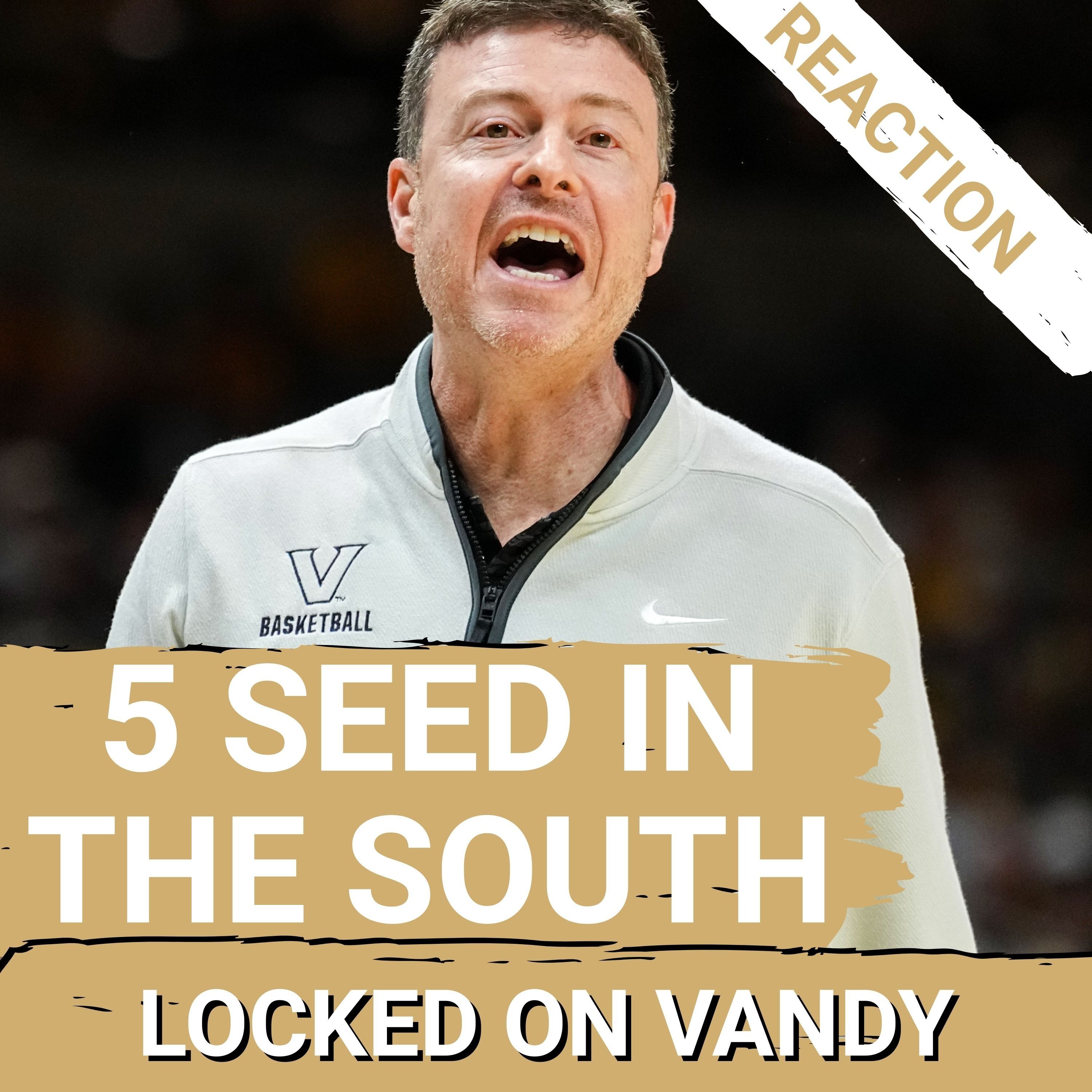 REACTION: Vanderbilt LANDS in the NCAA Tournament as a 5 Seed in South Regional