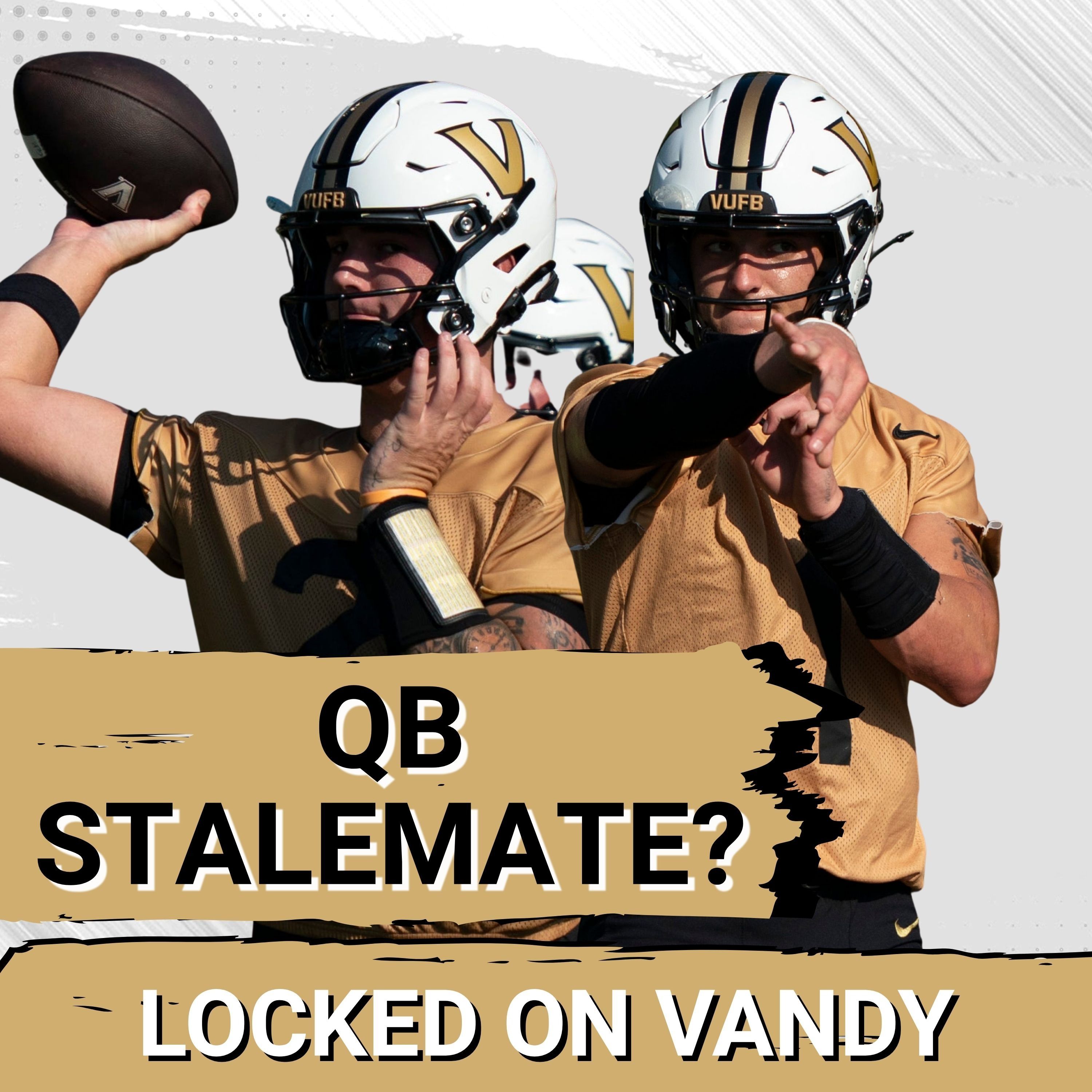 QUARTERBACK: Blaze Berlowitz vs. Jared Curtis—Vanderbilt's Starter Role REMAINS Unclaimed episode artwork