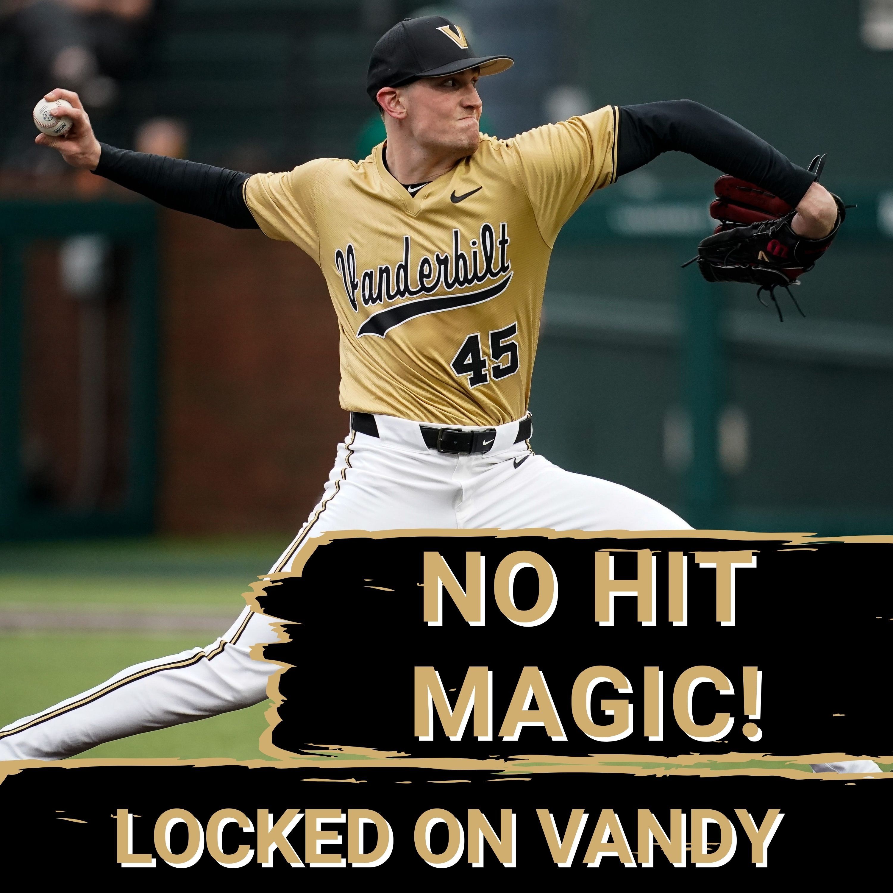 SHOCKER: Vanderbilt Commodores Use SEVEN Pitchers for NO-HIT Magic | Is this a Turning Point?