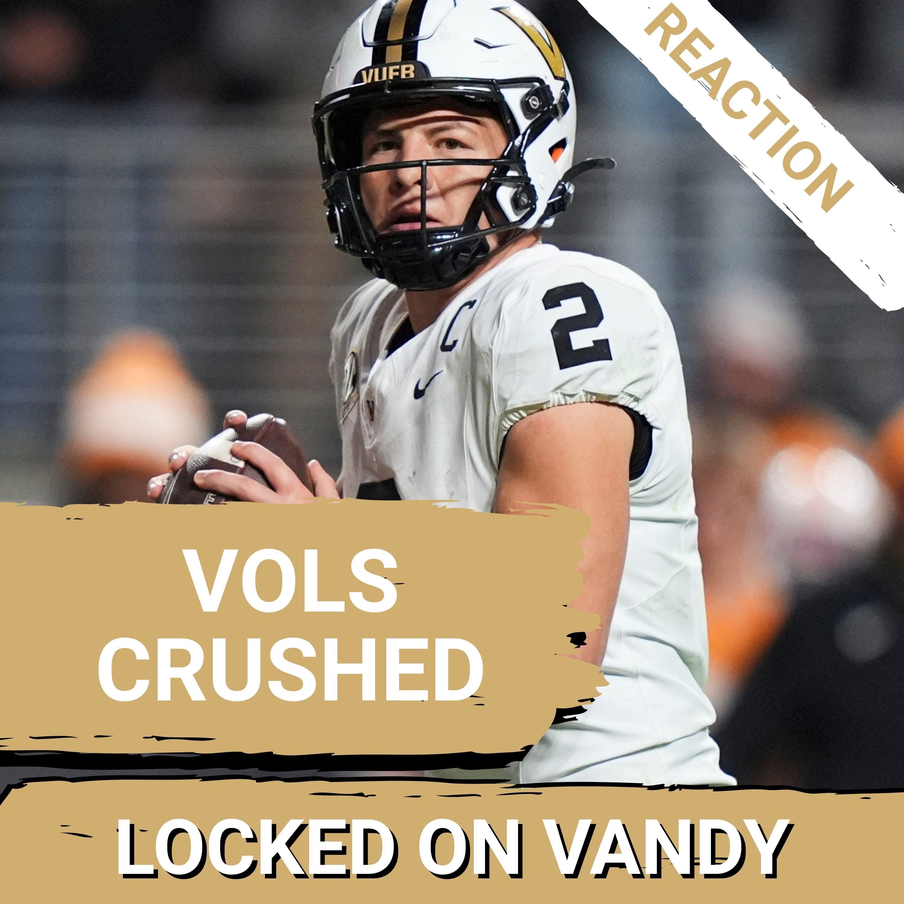 REACTION: Vanderbilt CRUSHES the Vols, Diego Pavia Proves he's the BEST in College Football