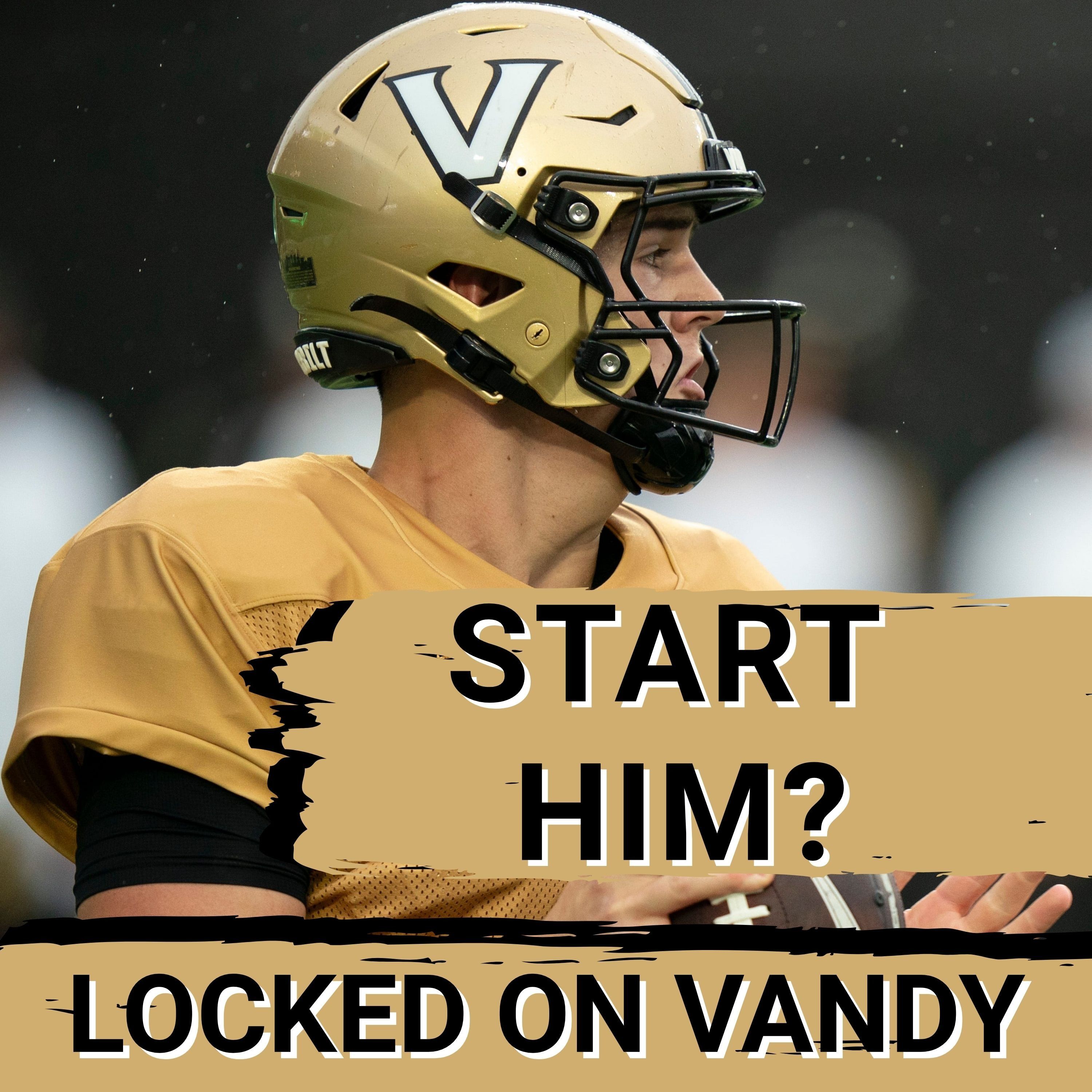 🔥 Jared Curtis SHOULD be Vanderbilt's Starting Quarterback | Also, Bangot Dak Commits to Vandy hoops