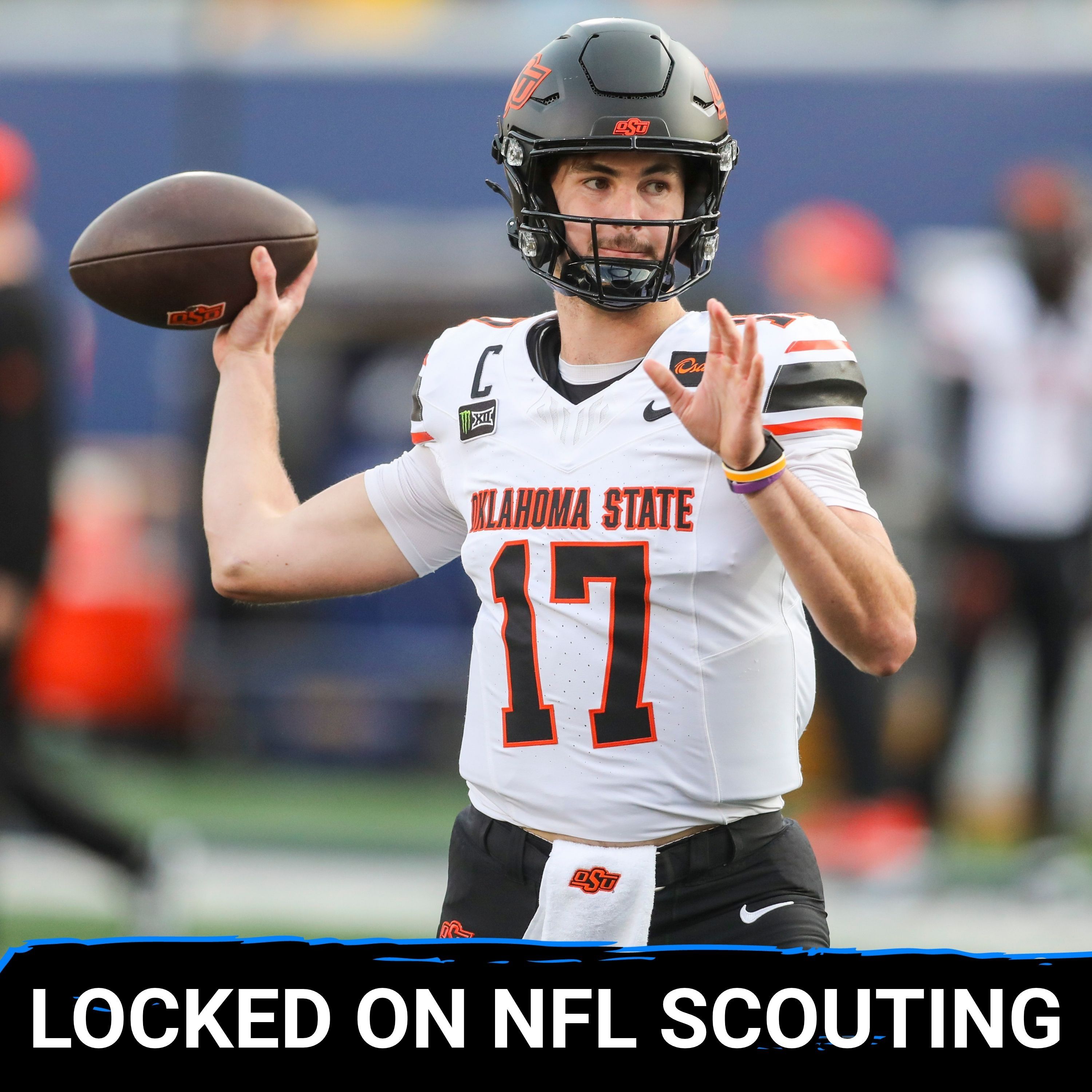 HYPE: Drew Mestemaker’s NFL Draft Potential DISCUSSED—Oklahoma State’s QB1 SPOTLIGHT