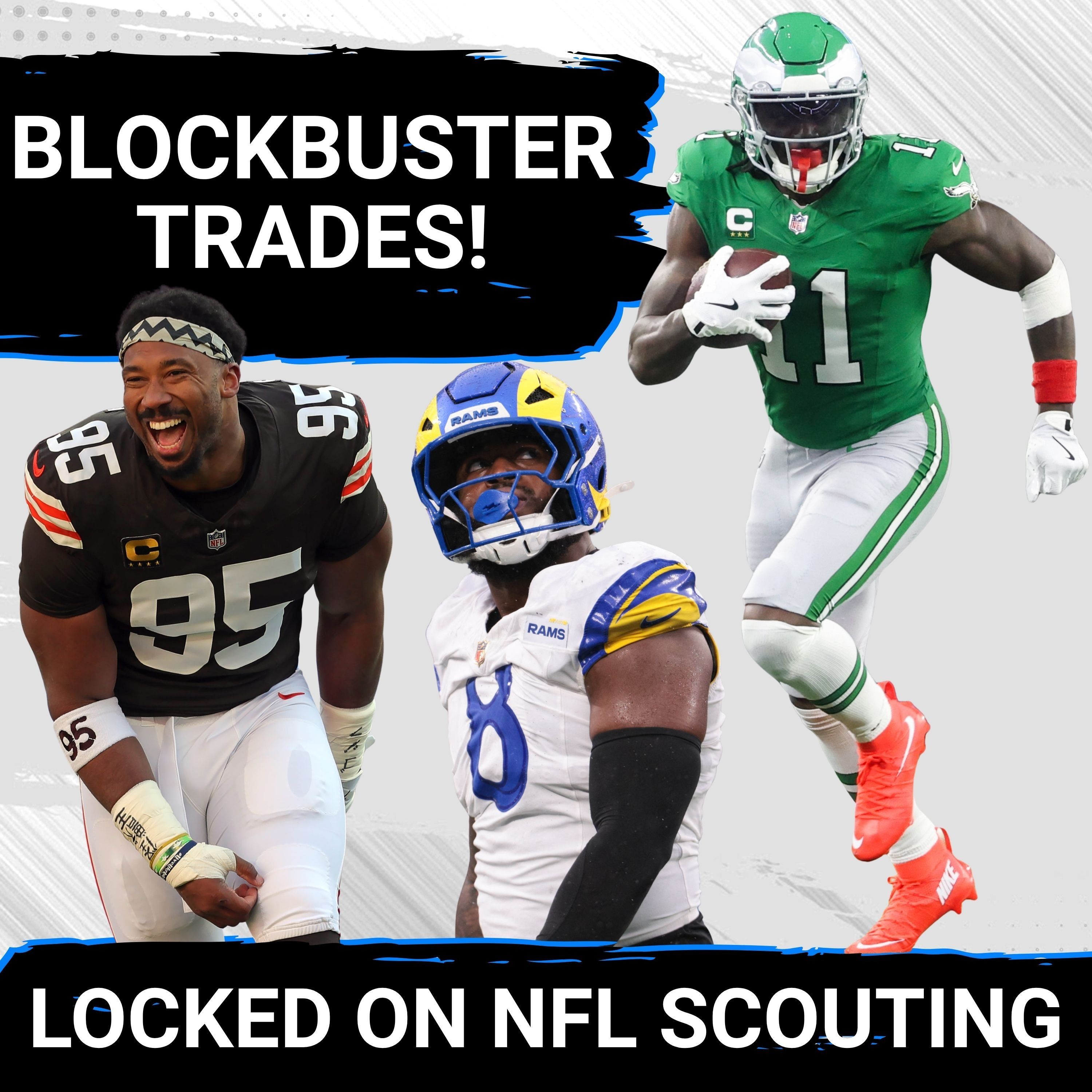 BLOCKBUSTER: Myles Garrett and Jared Verse SWAP Teams, AJ Brown Traded to Patriots on HISTORIC Day