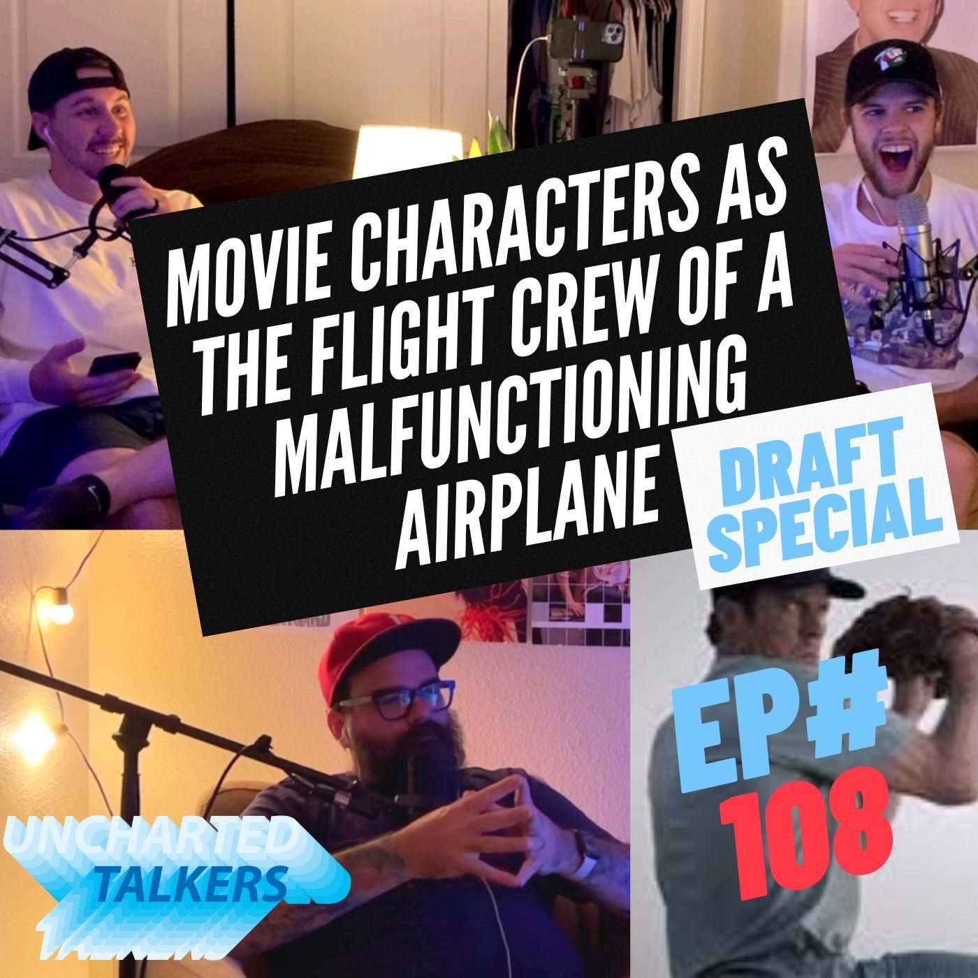 DRAFT SPECIAL: Movie characters as the flight crew of a malfunctioning airplane ep# 108 draft special