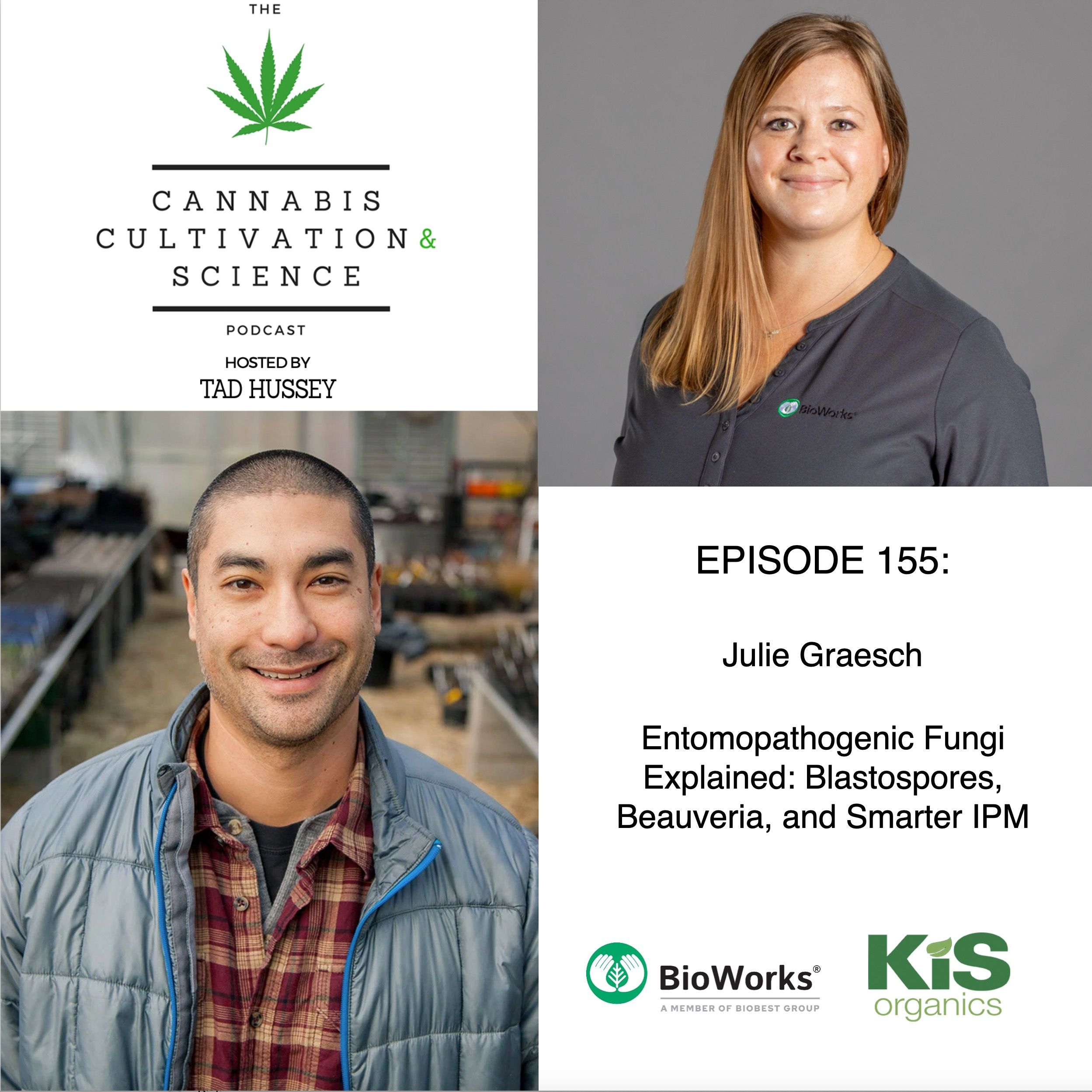 Episode 155: Entomopathogenic Fungi Explained: Blastospores, Beauveria, and Smarter IPM with Julie Graesch