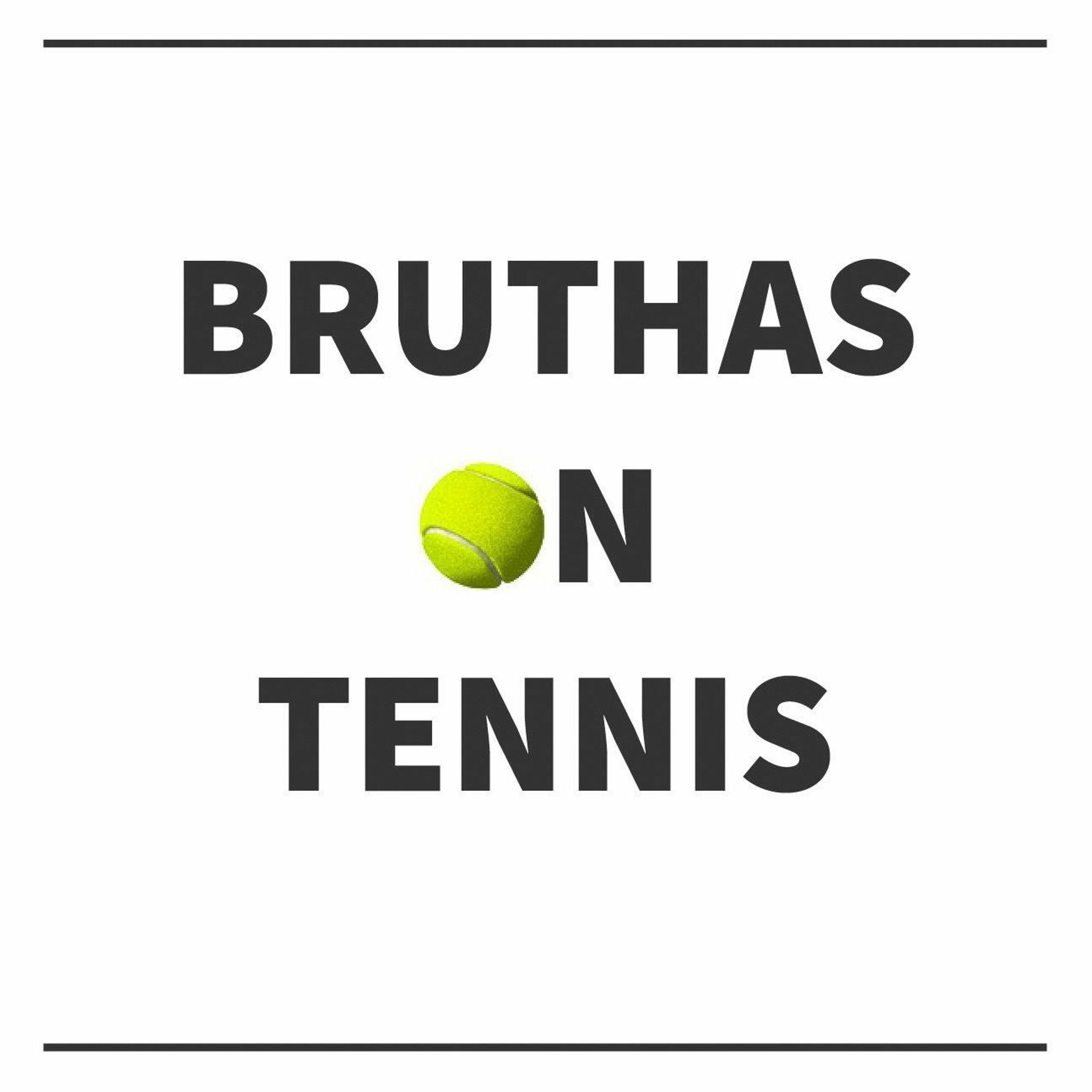 Bruthas on Tennis