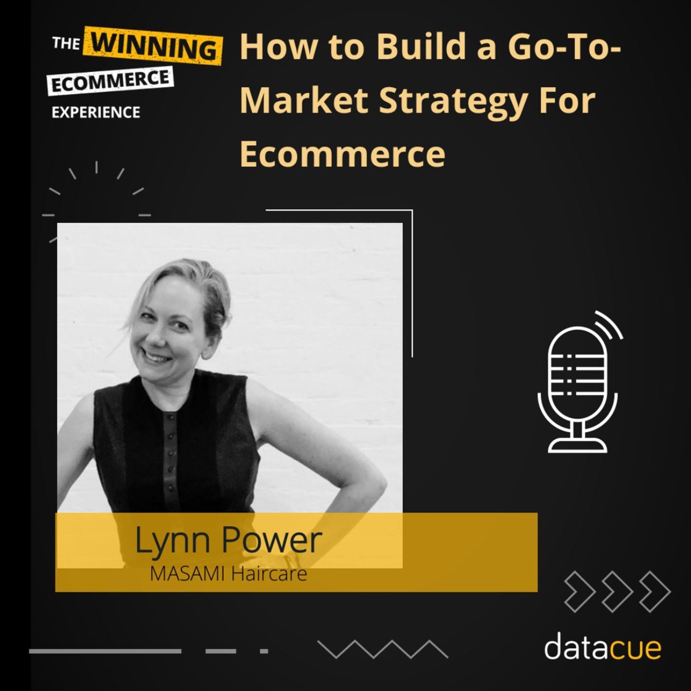 TWE 30: How to Build a Go-To-Market Strategy For Ecommerce