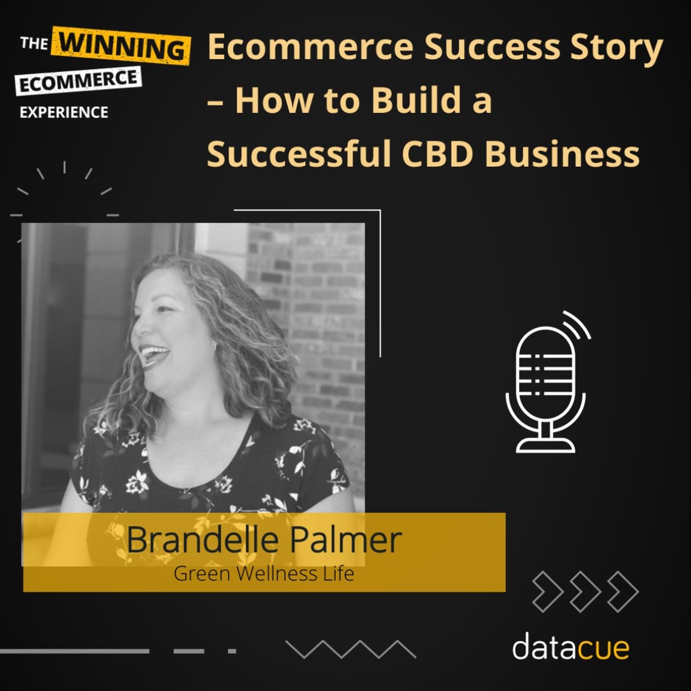 TWE 33: Ecommerce Success Story - How to Build A Successful CBD Online Business