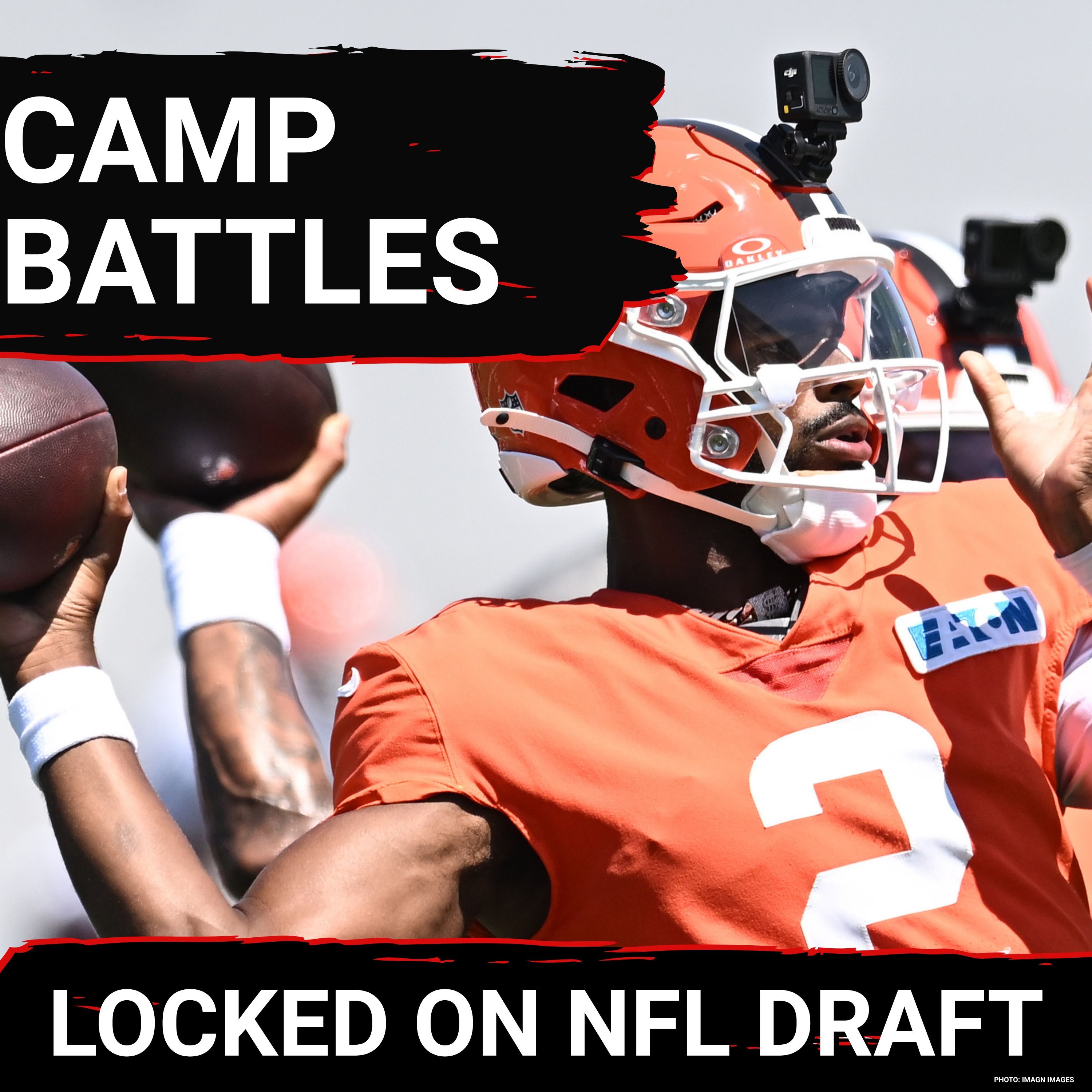 NFL Training Camp Storylines: Shedeur Sanders FIGHT to be Named QB1 In Cleveland