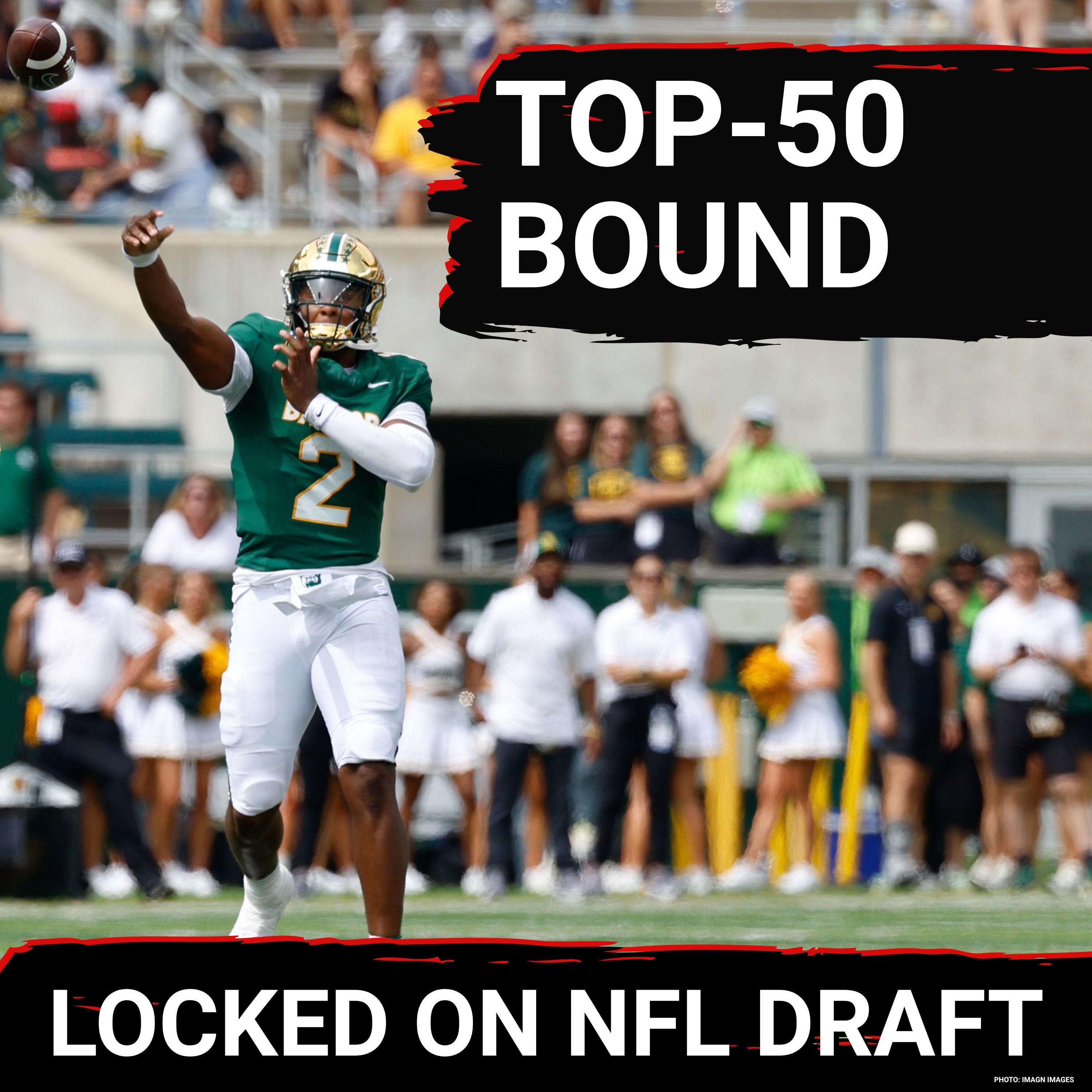ROCKET: DJ Lagway Becomes Top 50 NFL Draft CONTENDER as Baylor’s QB SHINES Bright