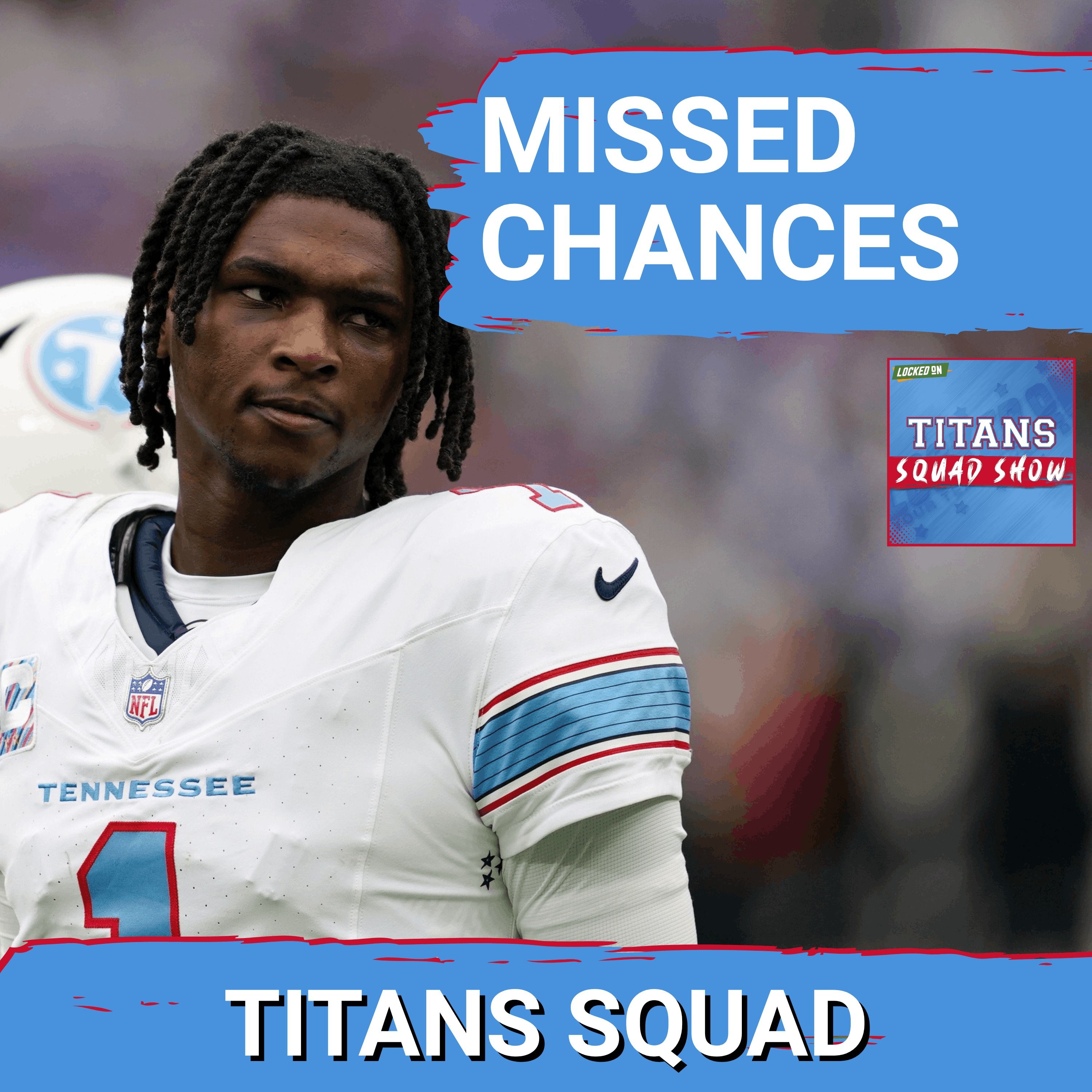 TITANS SQUAD SHOW: Cam Ward, Titans DOOMED by CRITCIAL errors  vs. Ravens episode artwork