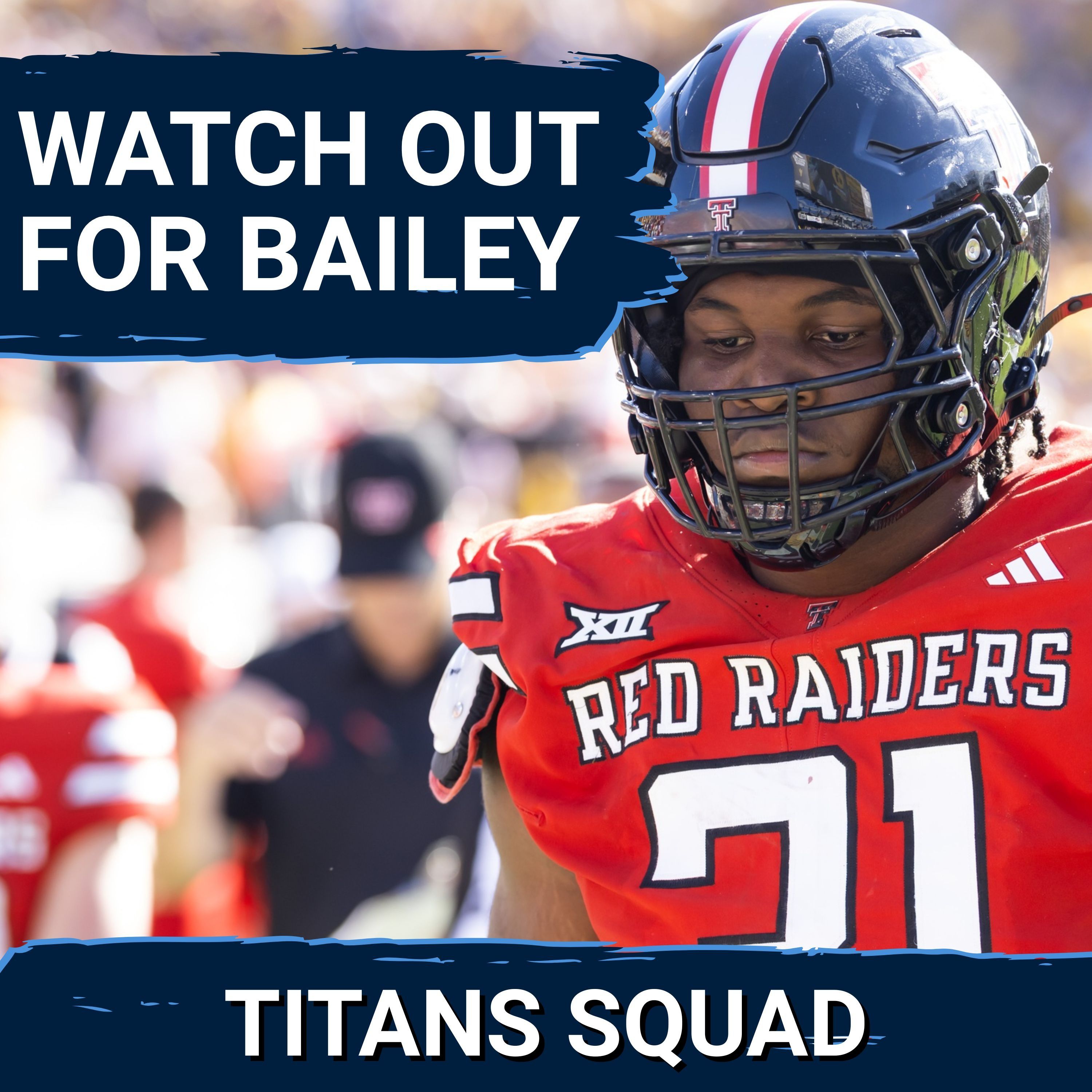 TITANS SQUAD SHOW: WATCH OUT for David Bailey & Roster need RANKINGS