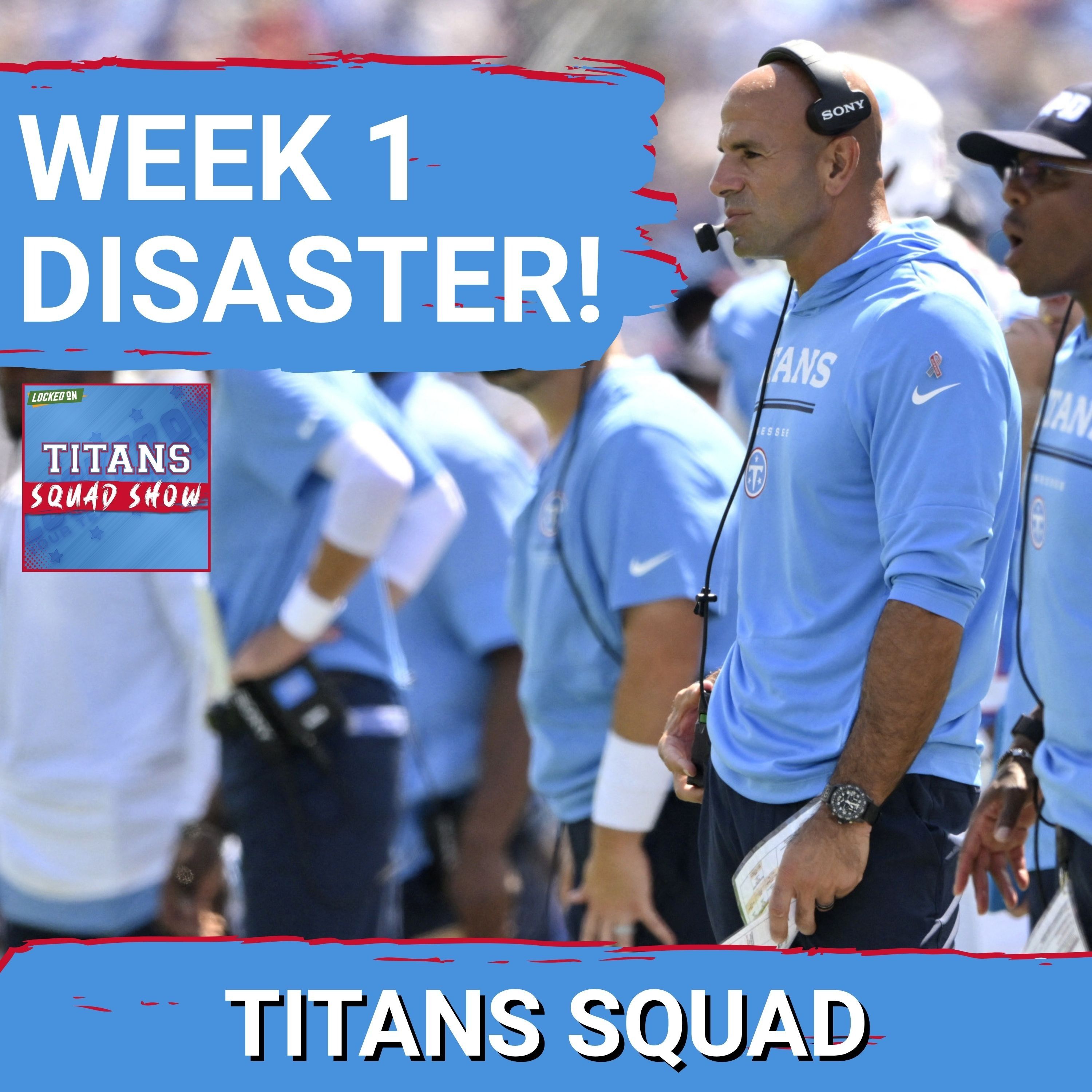 TITANS SQUAD SHOW: Robert Saleh era starts with DISASTER after lopsided loss to Jets episode artwork