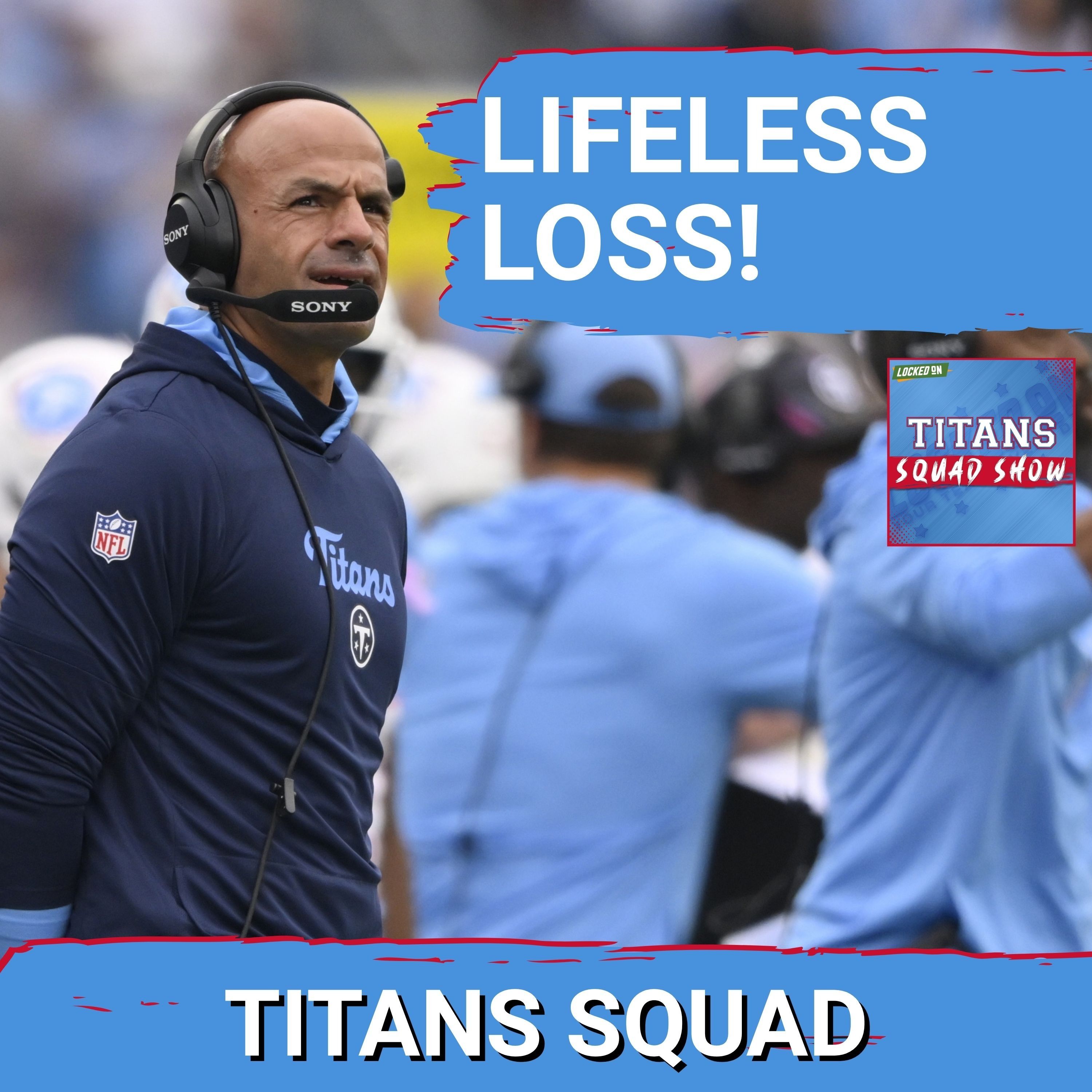 TITANS SQUAD SHOW: Titans DISMANTLED by Texans in EMBARRASSING performance episode artwork