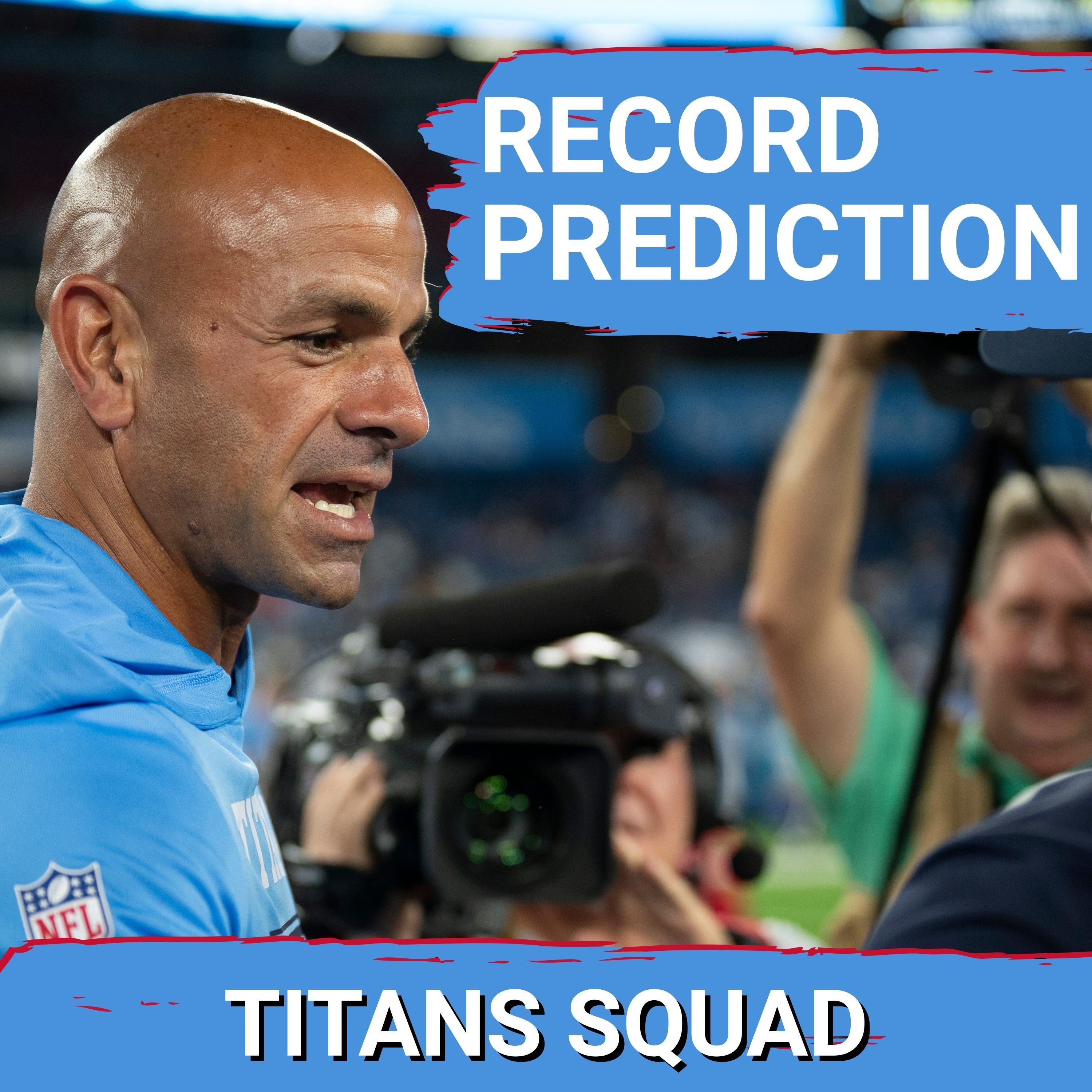 TITANS SQUAD SHOW: Robert Saleh faces Jets in MUST-WIN game, regular season record predictions episode artwork