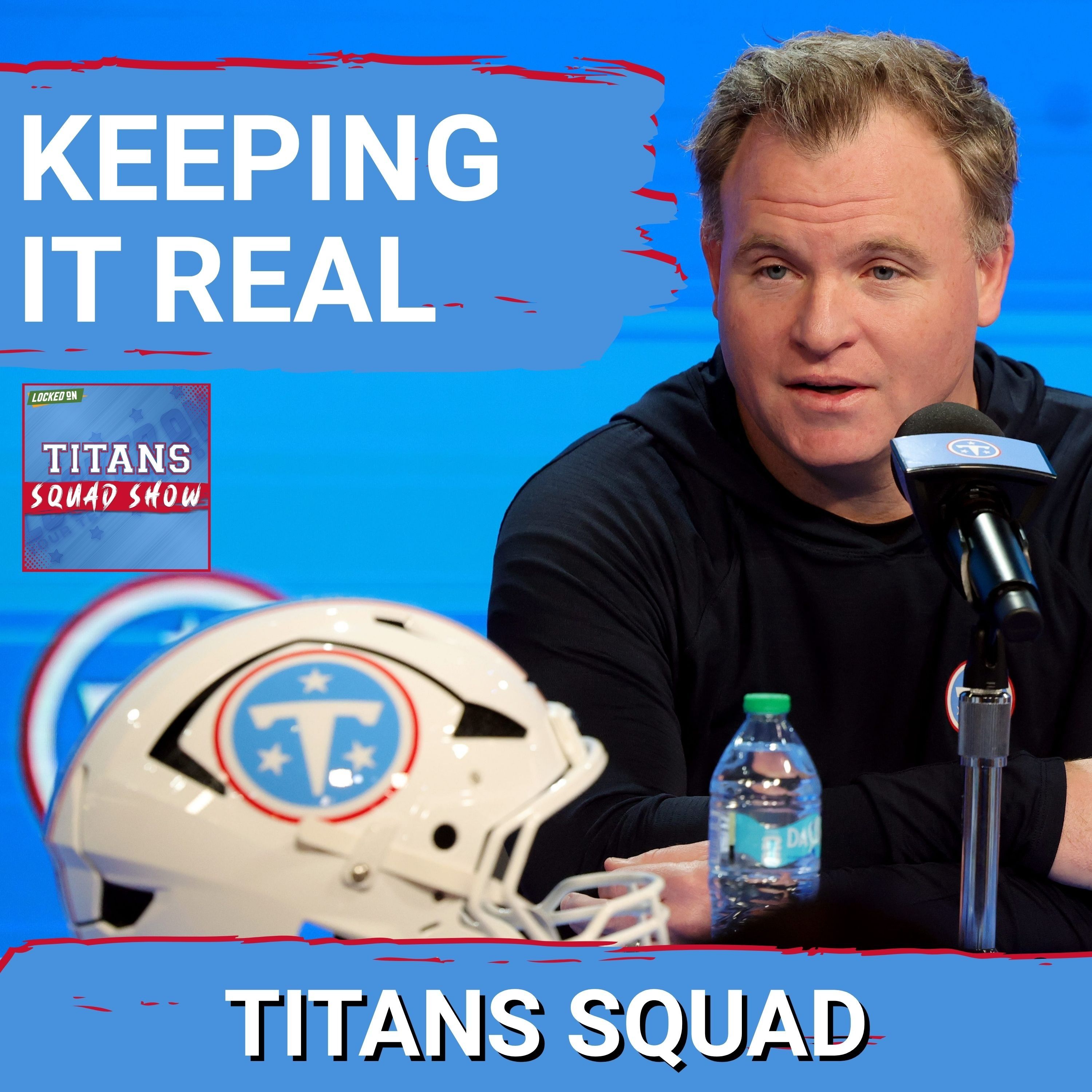 TITANS SQUAD SHOW: Mike Borgonzi SETS REALISTIC expectations for 2026 season, roster REACTION