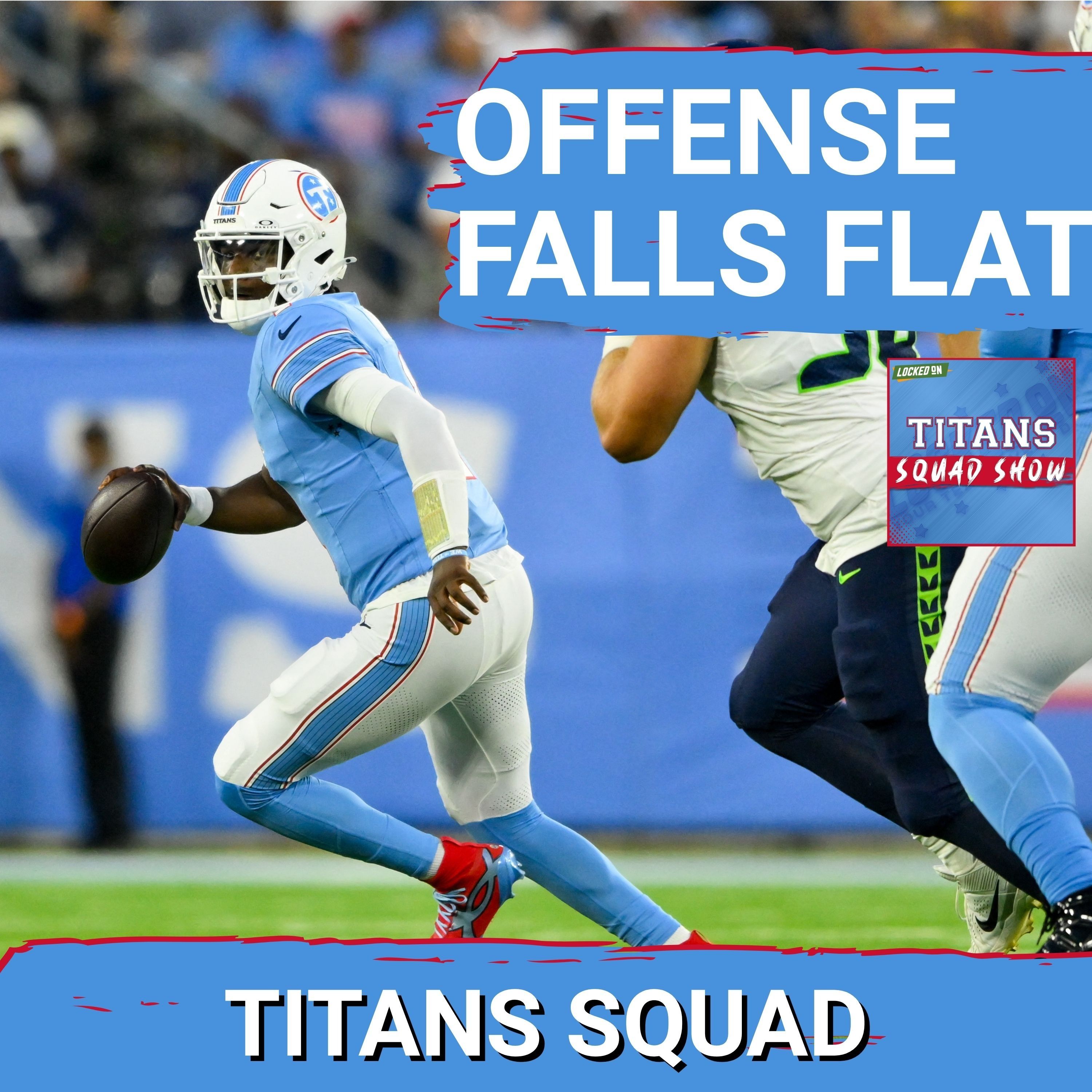 TITANS SQUAD SHOW: Cam Ward and the offense FALL FLAT, defense looks SLOPPY vs. Seahawks