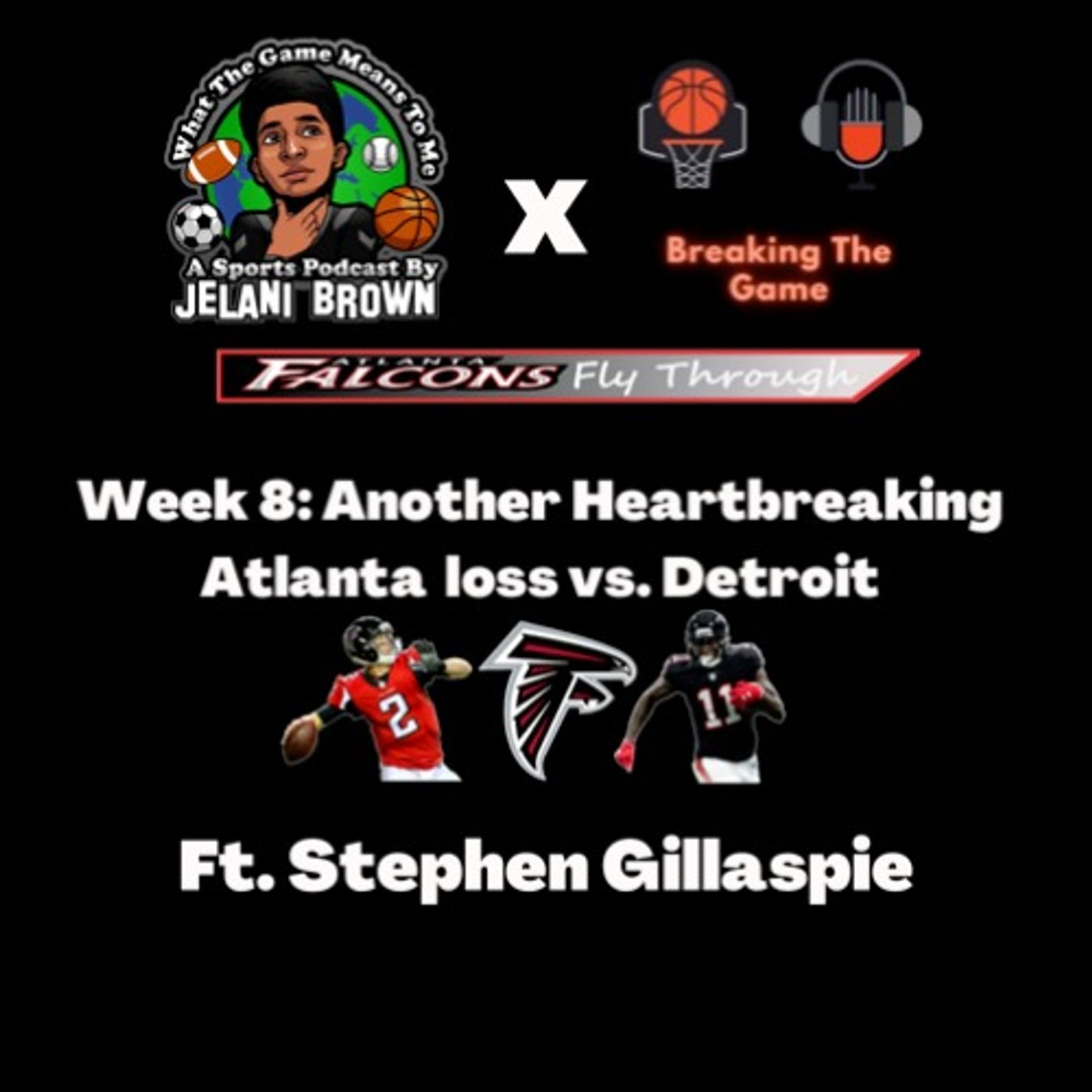 Atlanta Falcon Fly Through-Week 8: Atlanta vs. Detroit ft. Stephen Gillaspie