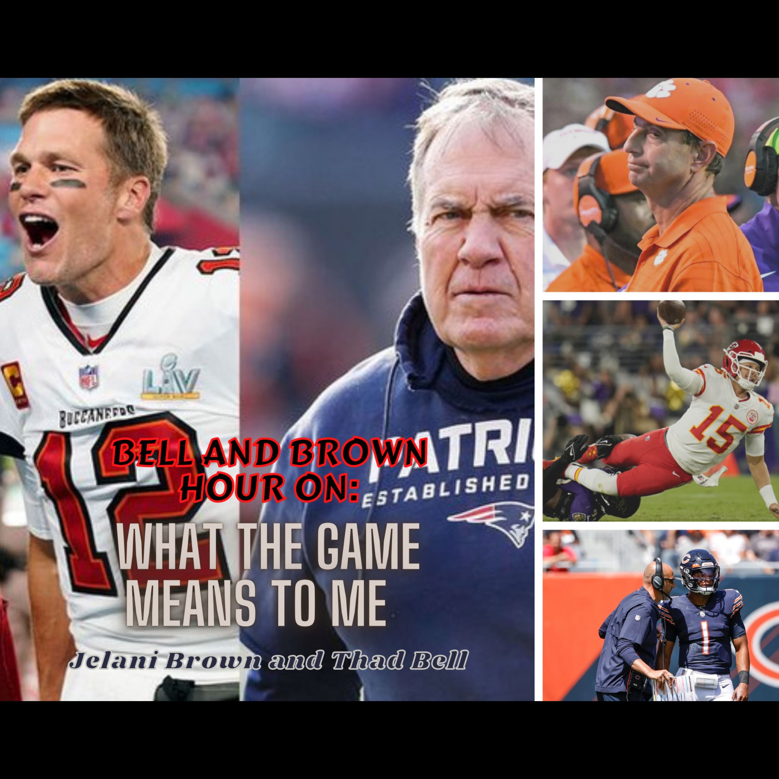 Bell and Brown Hour_ CFB Week 5, NFL Week 4, KC in Trouble, Brady’s Return, & More