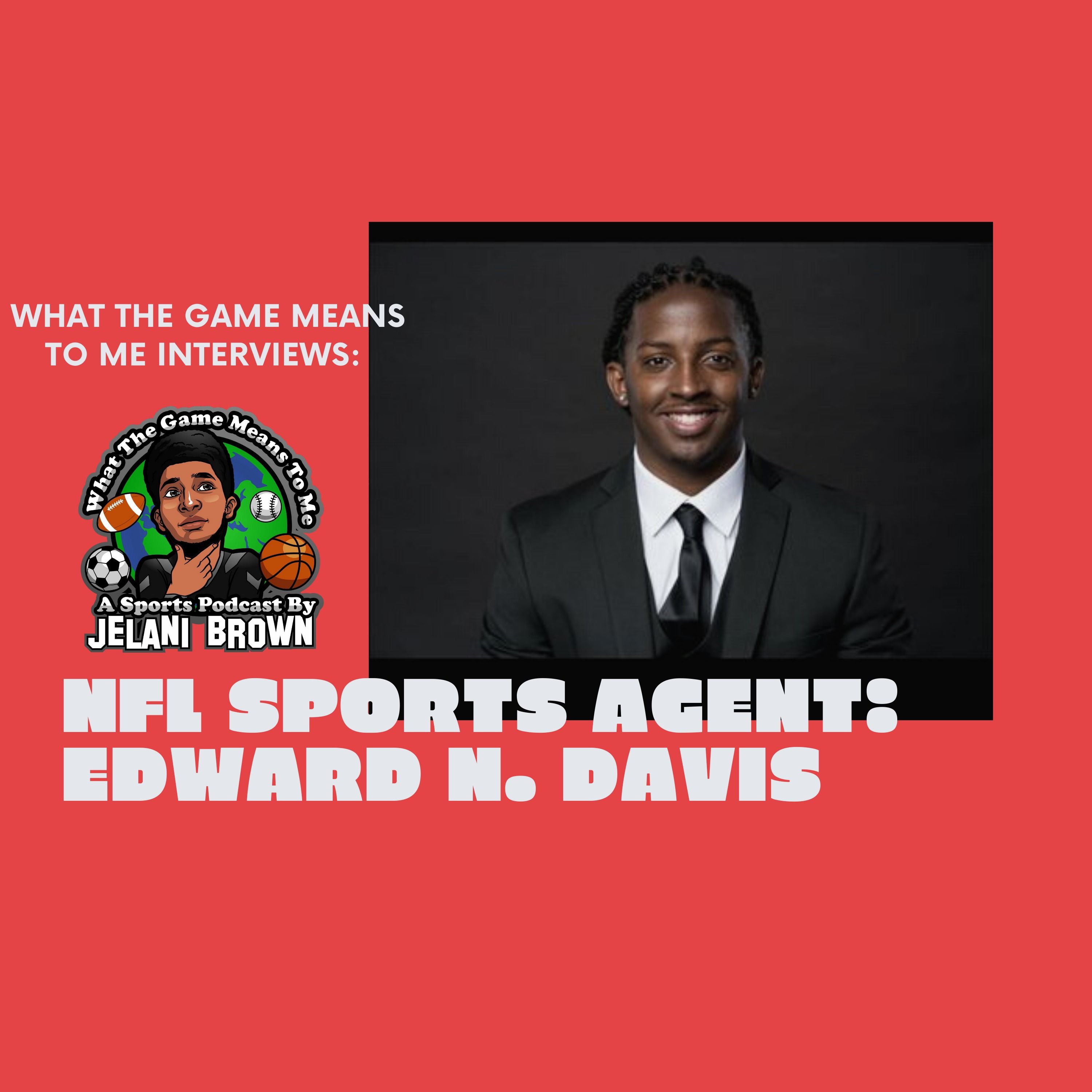 Sports Talk With NFL Agent: Edward