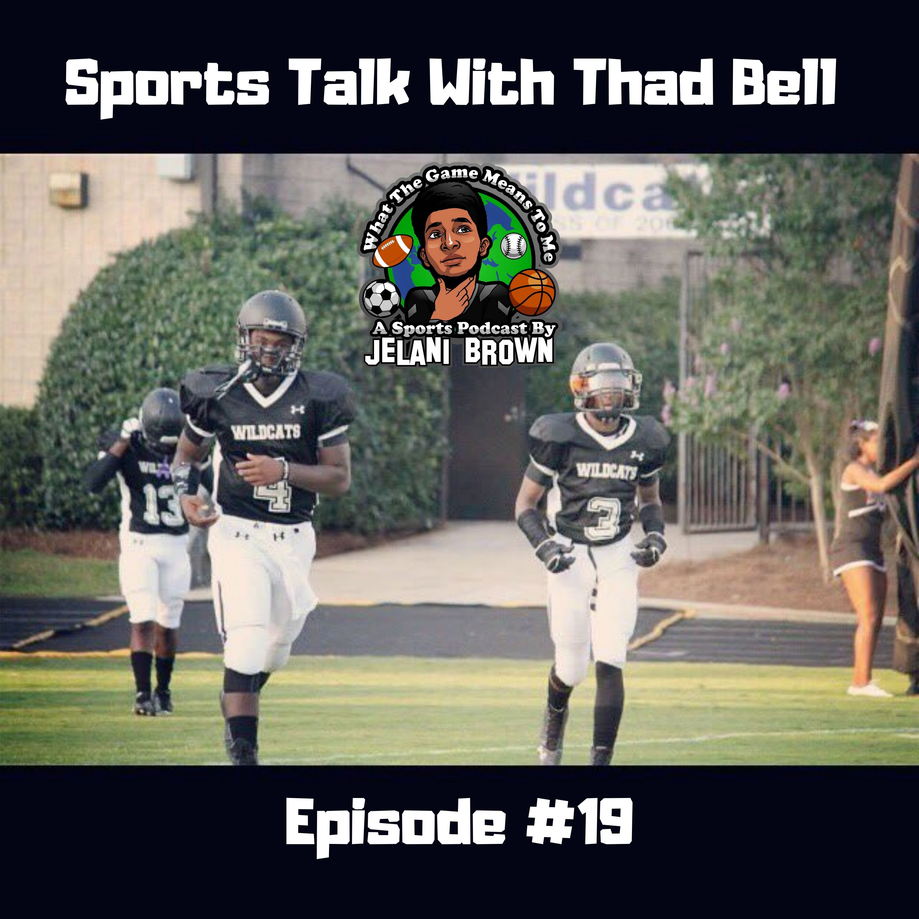 Sports Talk With Thad Bell