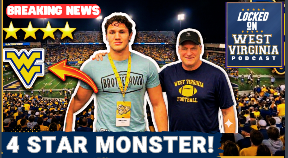 BANG! West Virginia with MAJOR ADDITION with 4 Star Stud Broncs Baker!