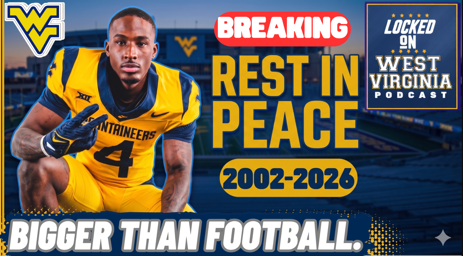 Rest In Peace Will Davis: This One Shook Mountaineer Nation!