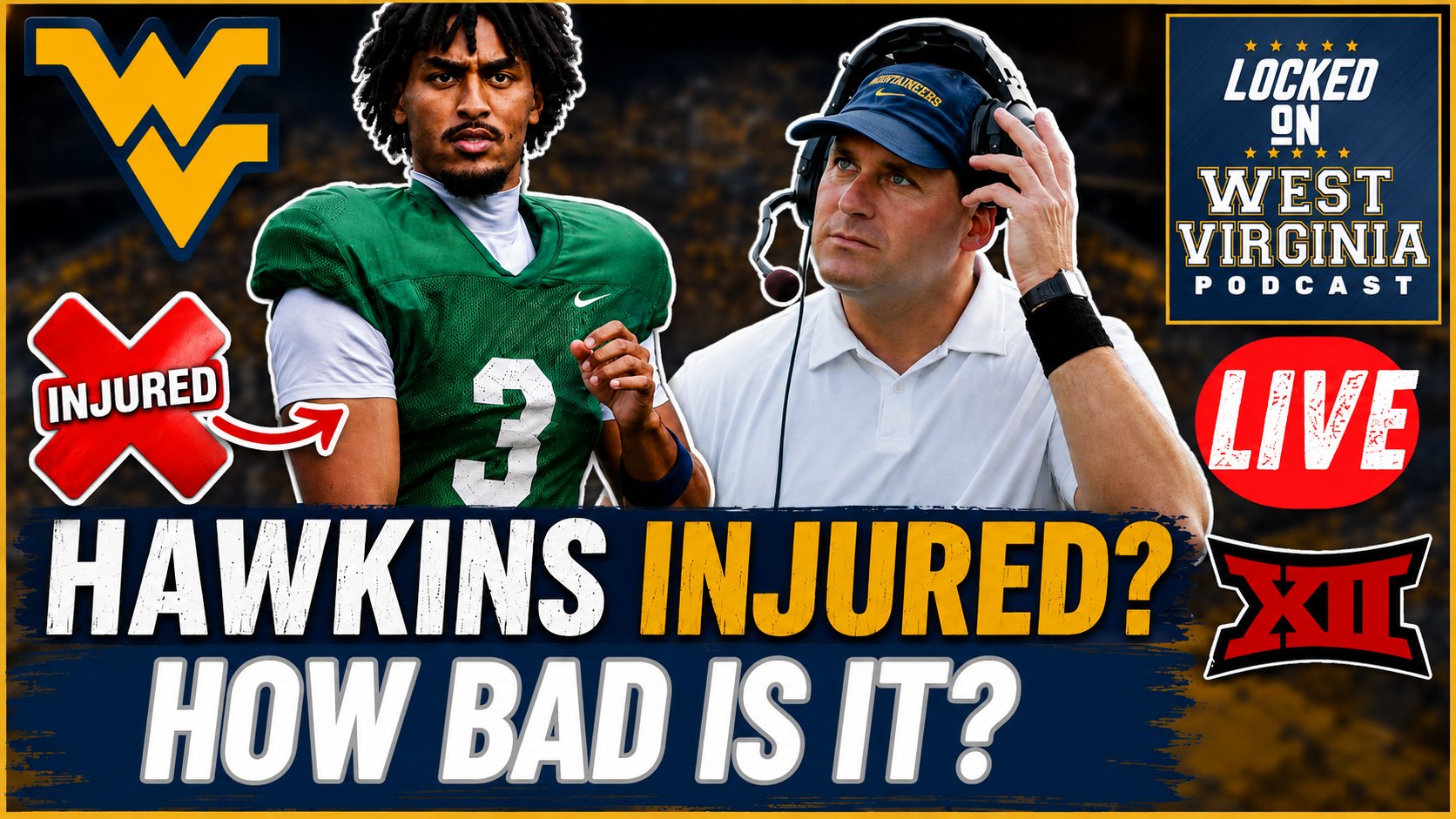 WVU QB1 in Trouble?! Mike Hawkins Jr. Injury Raises Questions!