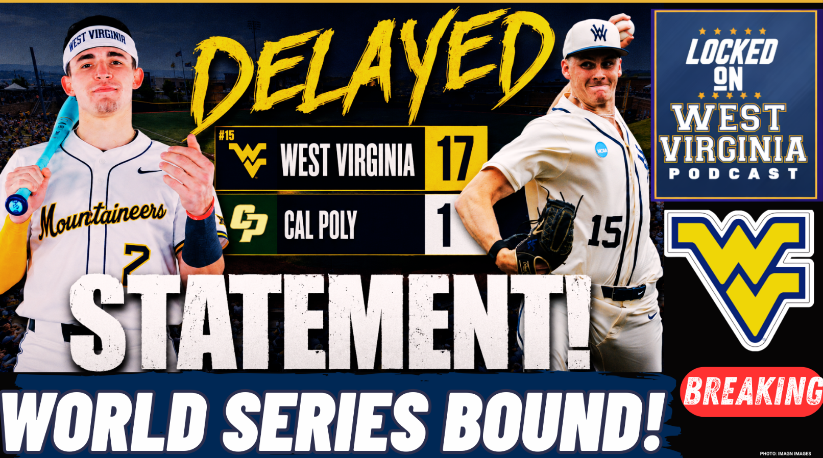 WORLD SERIES! West Virginia POUNDS Cal Poly 17-1, Advances to College World Series!