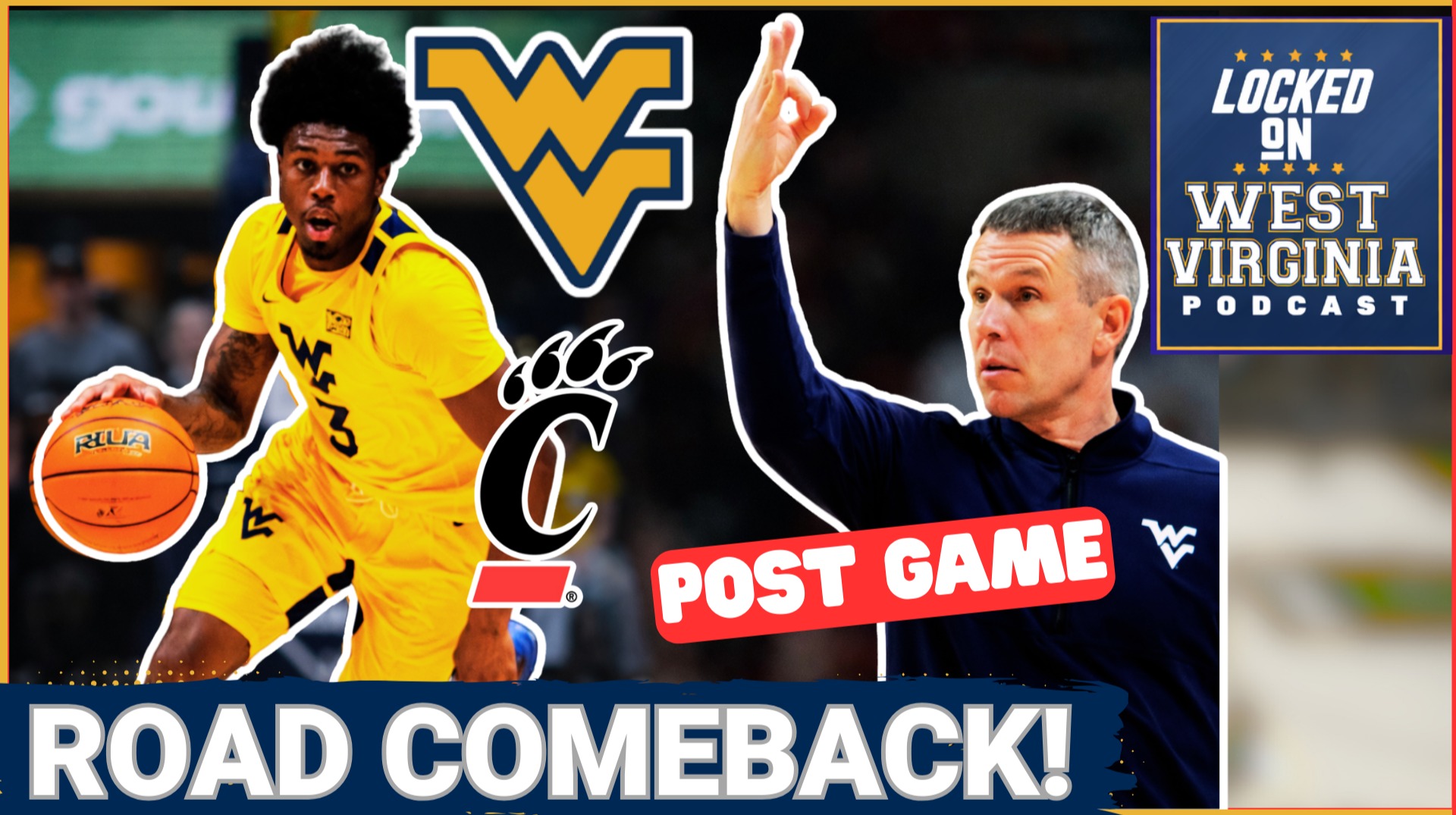 BREAKING- West Virginia with MONSTER come back on the road vs Cincy!!