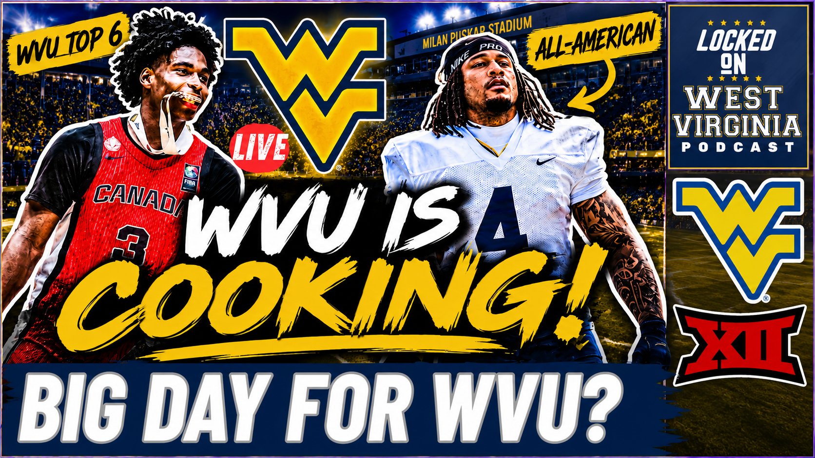 WVU Football Has an ALL-AMERICAN + Basketball Could Land Canada’s Rising STAR?!