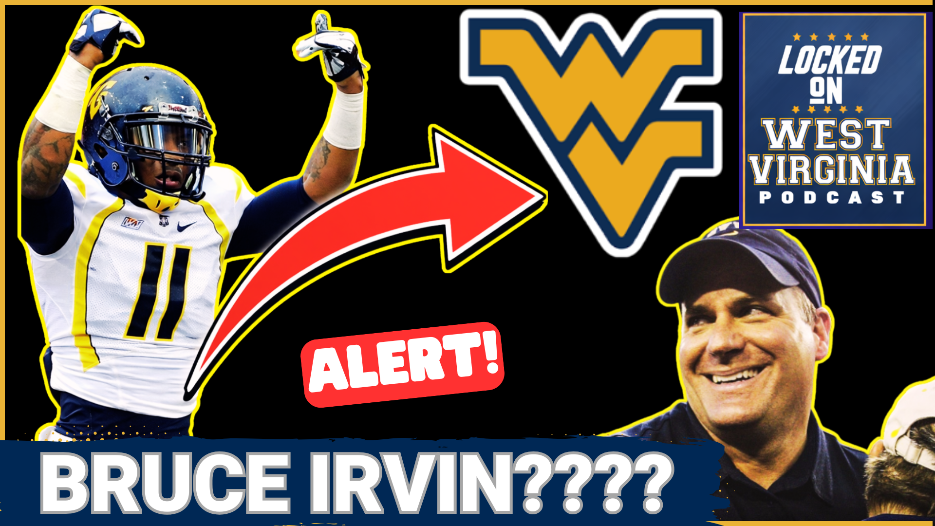 BRUUUUUCE! Should West Virginia HIRE Bruce Irvin RIGHT NOW?