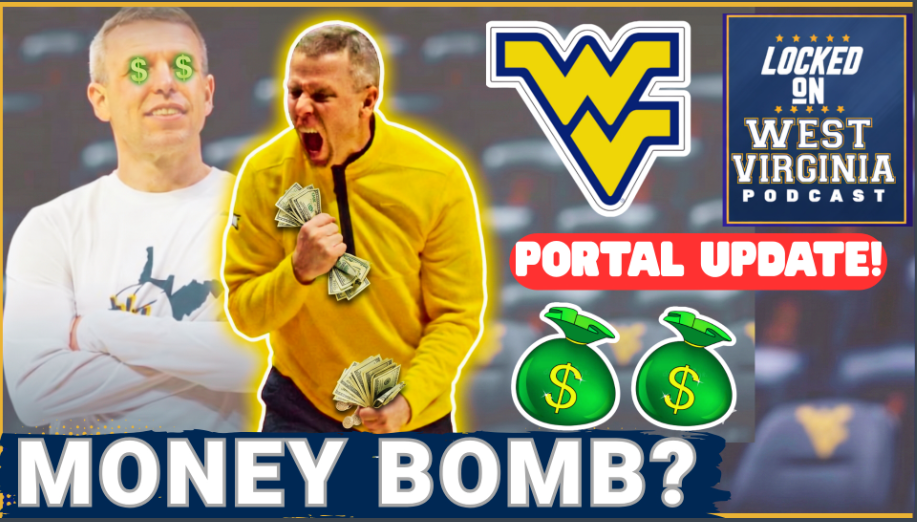 CASH MONEY! West Virginia Basketball gets BIG BOOSTER HELP late in the Portal!