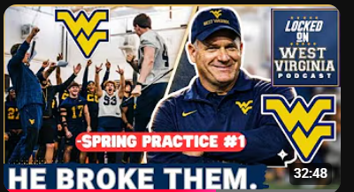 ALERT- Players Told Me WVU_s Spring Practice was BRUTAL BUT FUN!