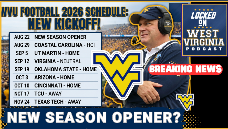 WVU Schedule SHOCKER! HUGE Calendar shit for Mountaineer Footall!