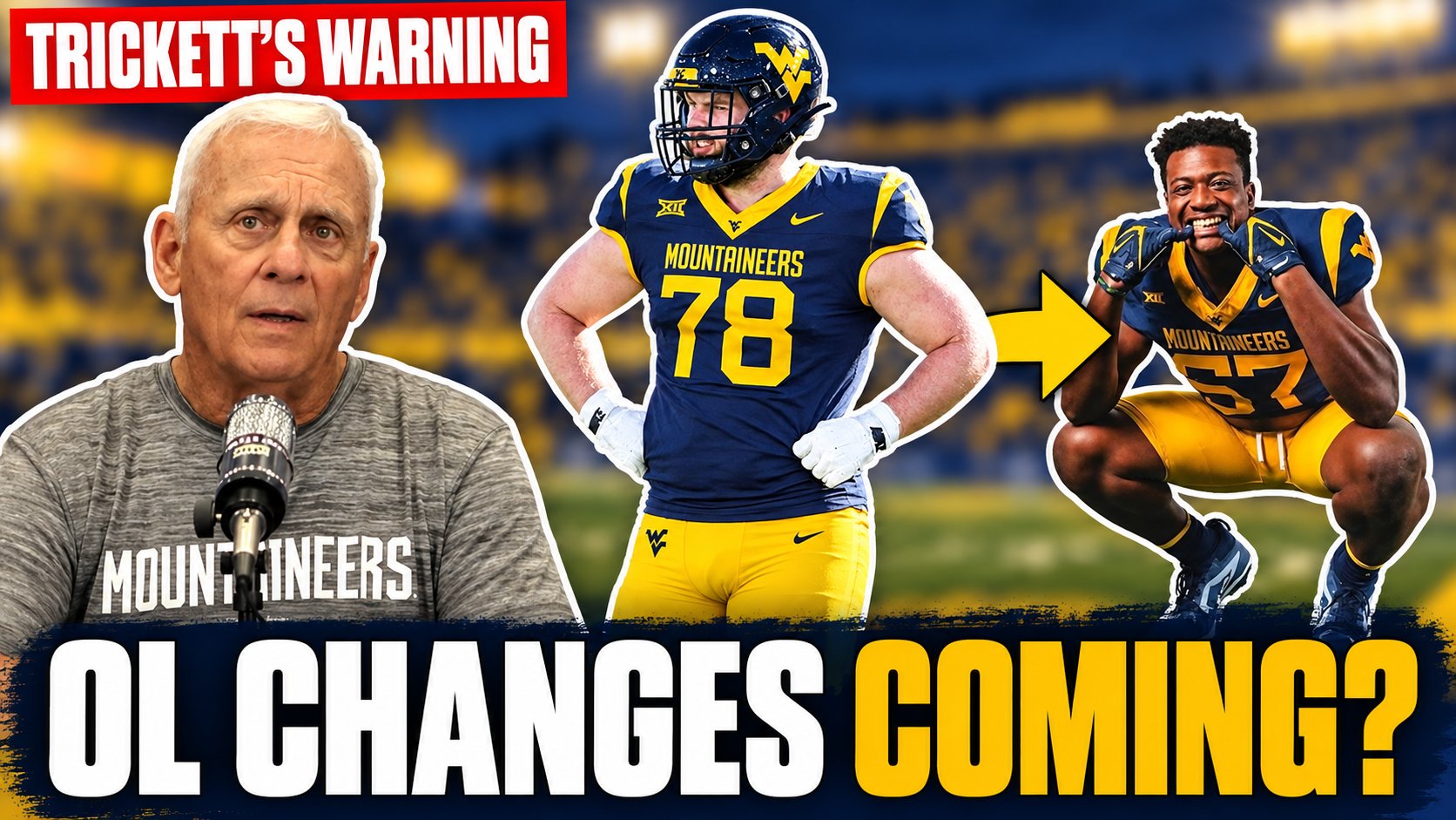 Rick Trickett Puts WVU Starters ON NOTICE—OL Changes Coming?