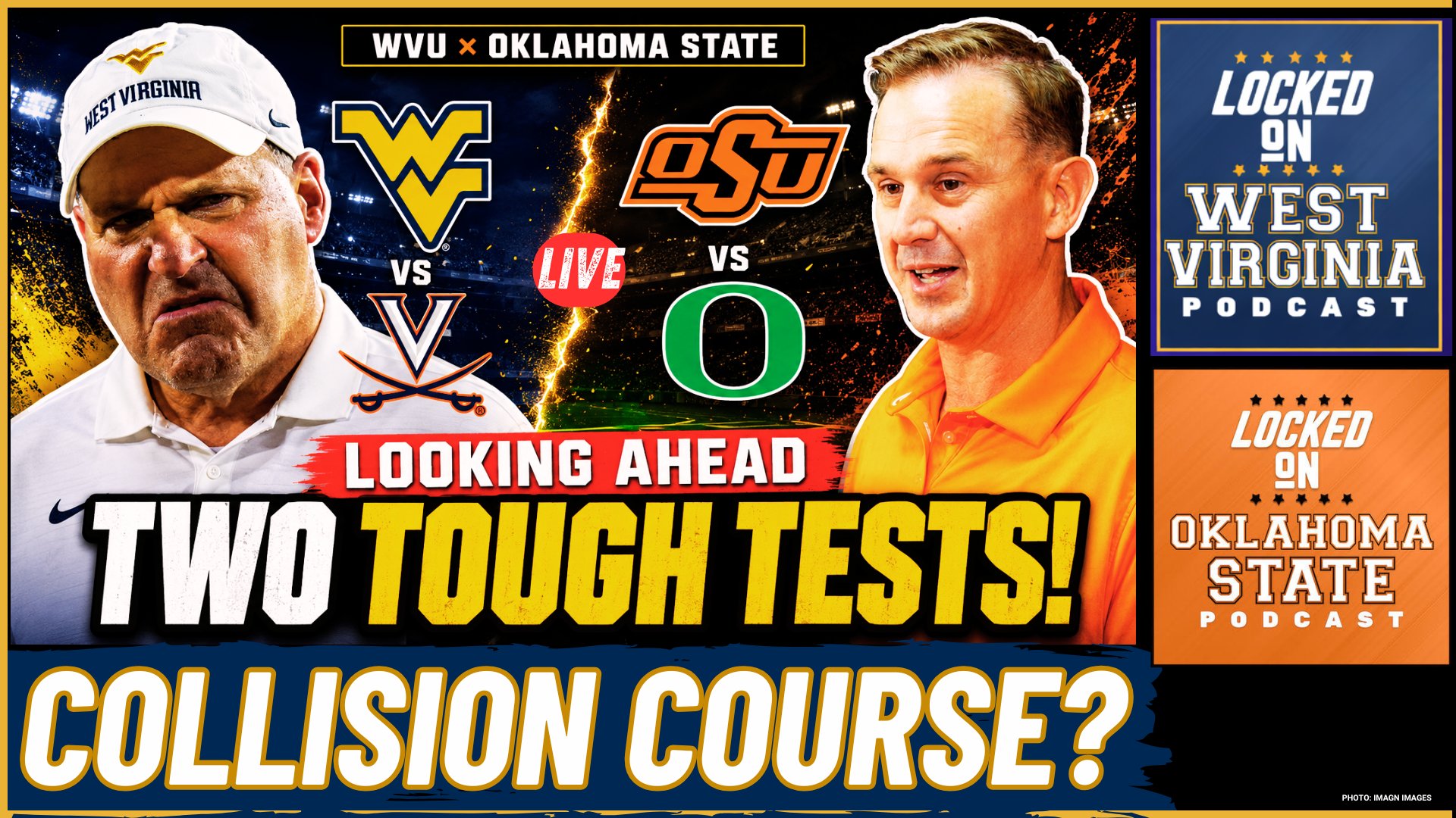 Can WVU and Oklahoma State Pull Off Two MASSIVE Statements?
