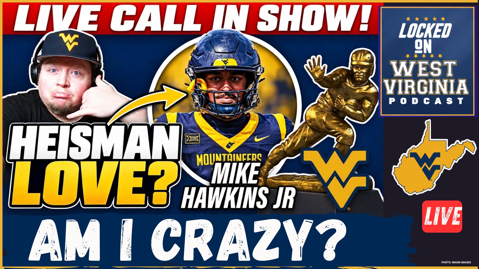 HAWKINS FOR HEISMAN? WVU Fans Make Their Case | LIVE Call-In Show