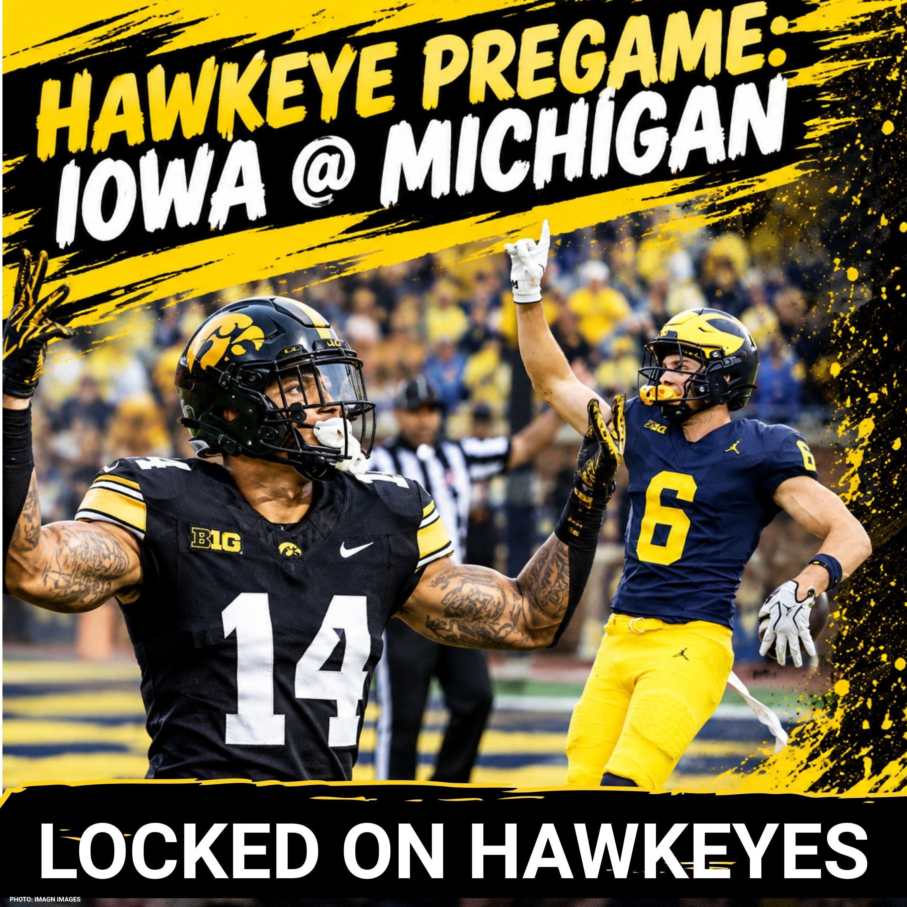 BELIEVE: Iowa Hawkeyes Can BEAT Michigan – Key Strategies & Bryce Underwood vs. Hank Brown episode artwork