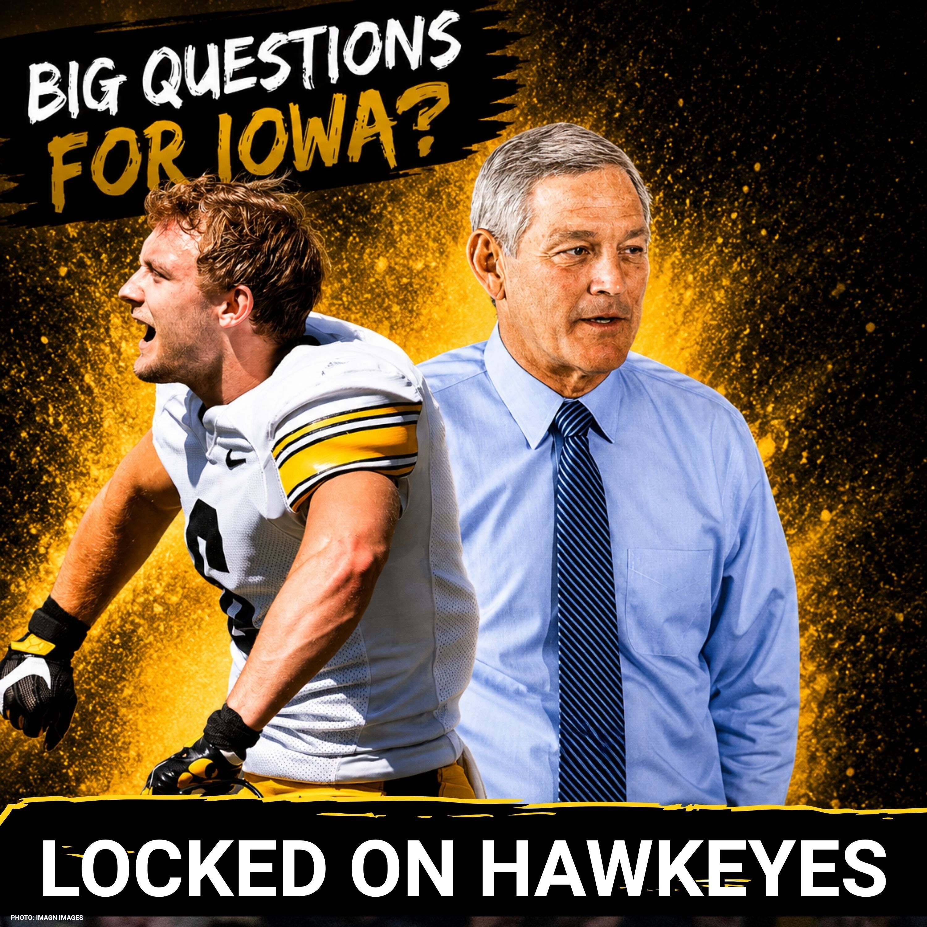MEDIA DAY QUESTIONS: Biggest CONCERNS for Iowa Football in 2026 - Can Kirk Ferentz Come up with the Answers? episode artwork