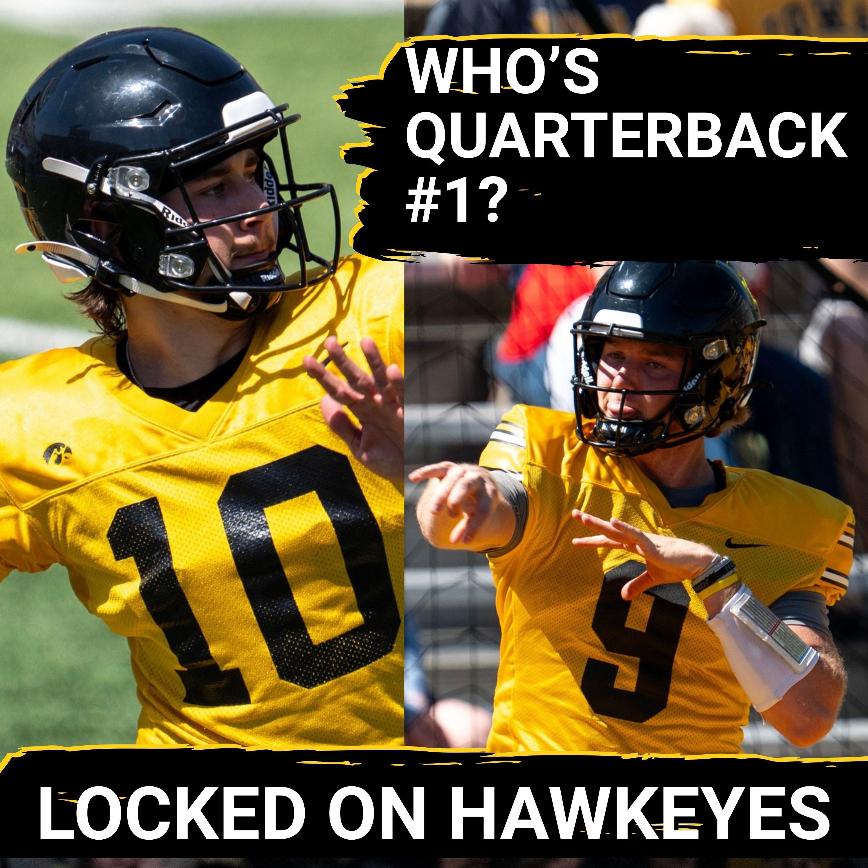 NO FRONT RUNNER? Hawkeyes Quarterback Race INTENSIFIES— Jeremy Hecklinski vs. Hank Brown Analysis