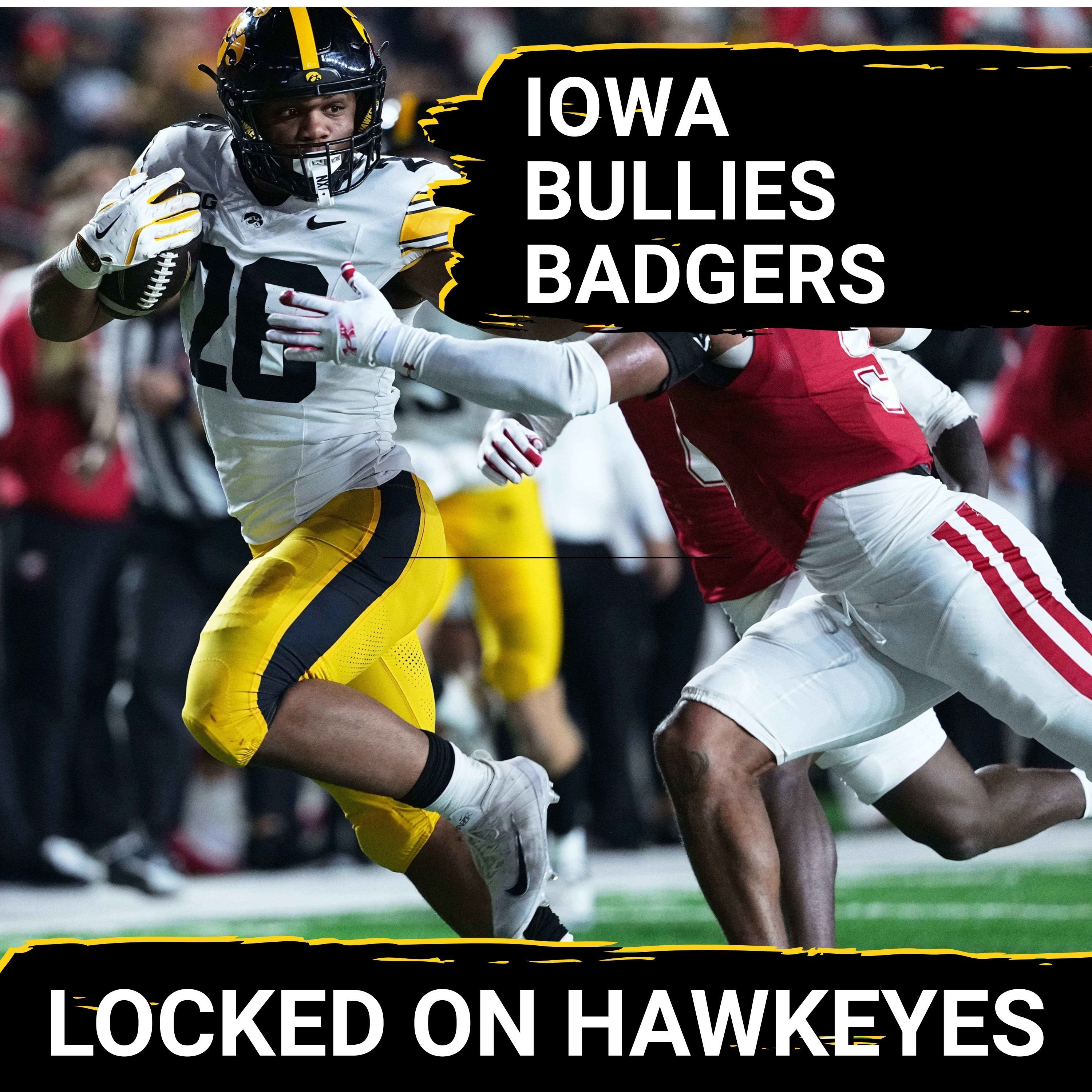 RAPID REACTION: Hawkeyes HUMILIATE Fickell's Badgers | Is Iowa's RESURGENCE Reshaping Big Ten Power? RAPID REACTION: Hawkeyes HUMILIATE Fickell's Badgers | Is Iowa's RESURGENCE Reshaping Big Ten Power?